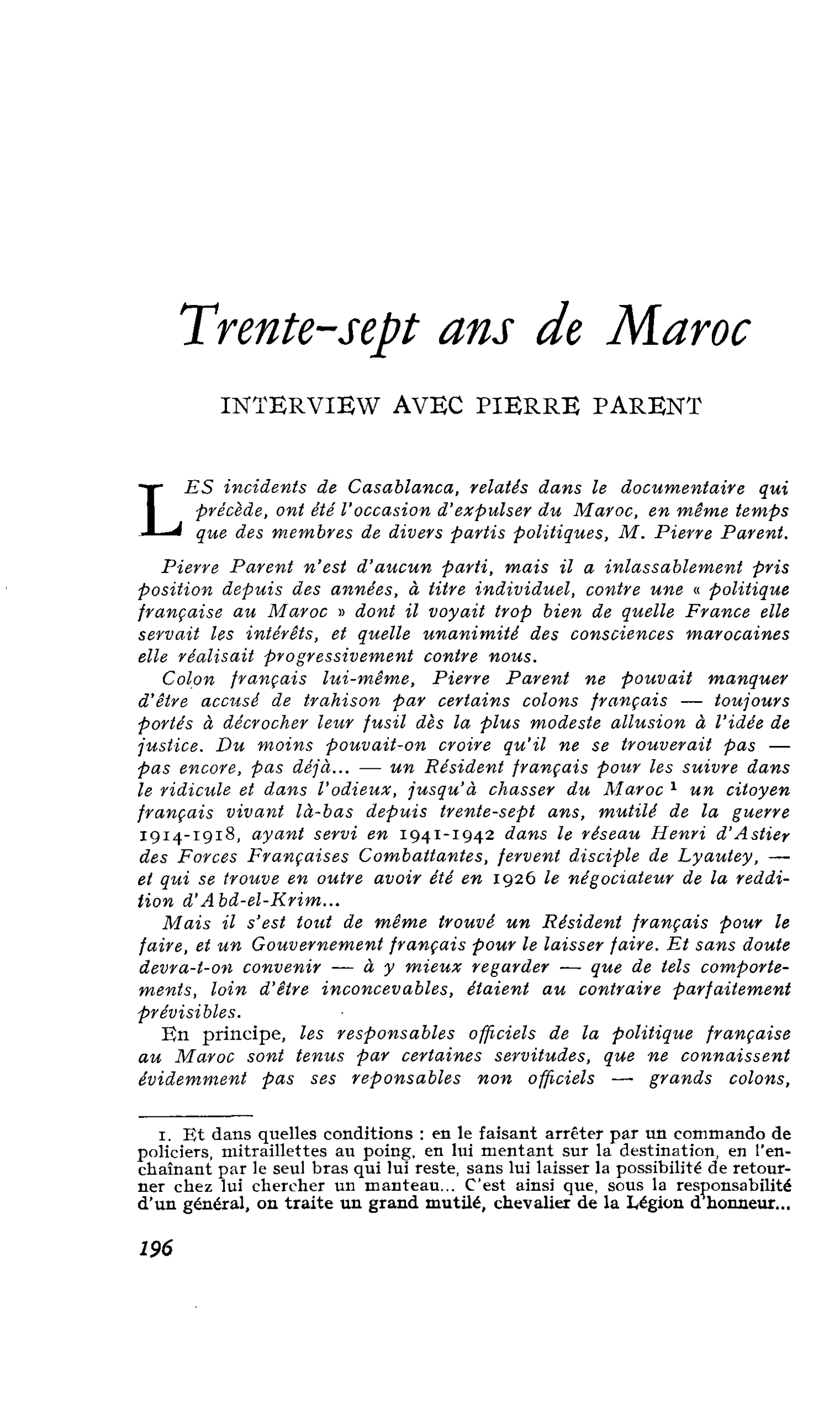 Trente-sept ans de Maroc. INTERVIEW AVEC PIERRE PARENT