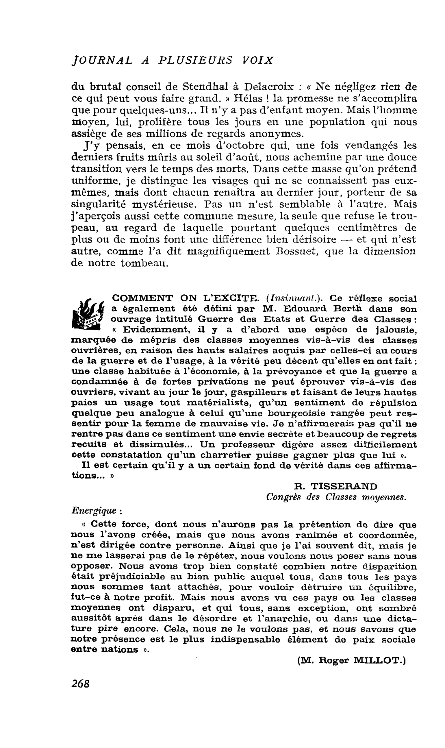 L’HOMME MOYEN : COMMENT ON L’EXCITE. (Insinuant.)