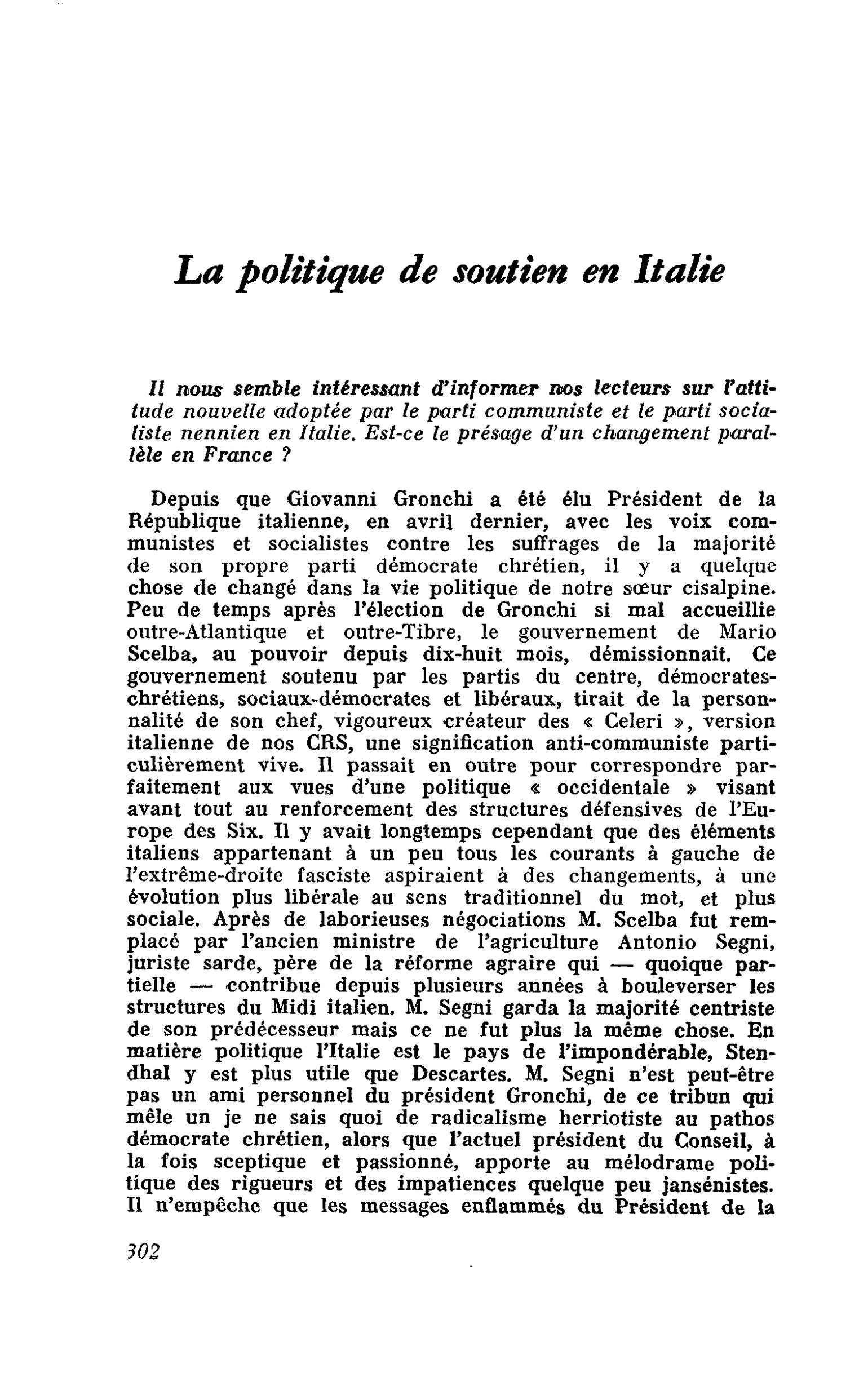 La politique de soutien en Italie