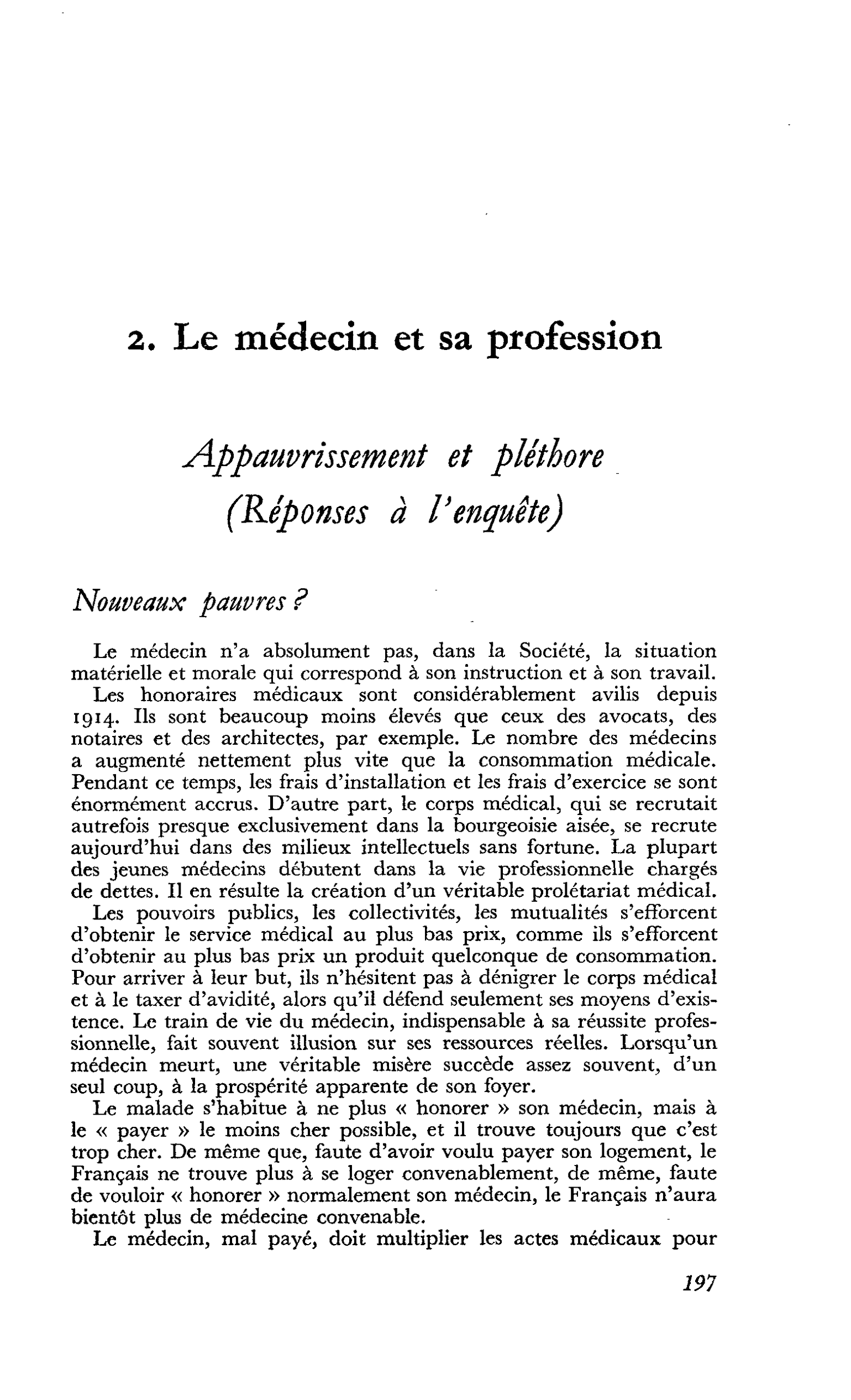 Appauvrissement et pléthore (Réponses à l’enquête)