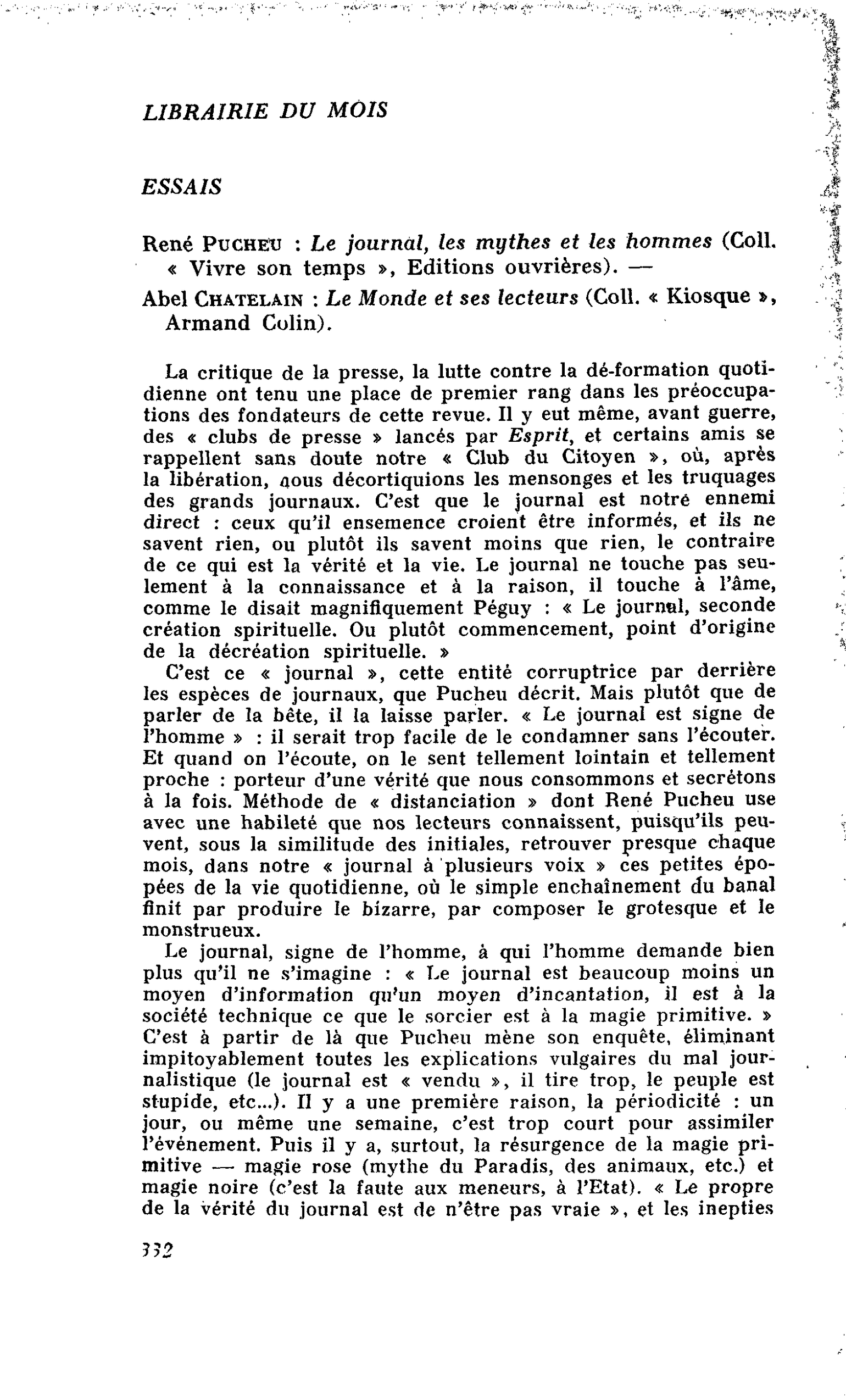 René Pucheu : Le journal, les mythes et les hommes ? Abel Châtelain : Le Monde et ses lecteurs