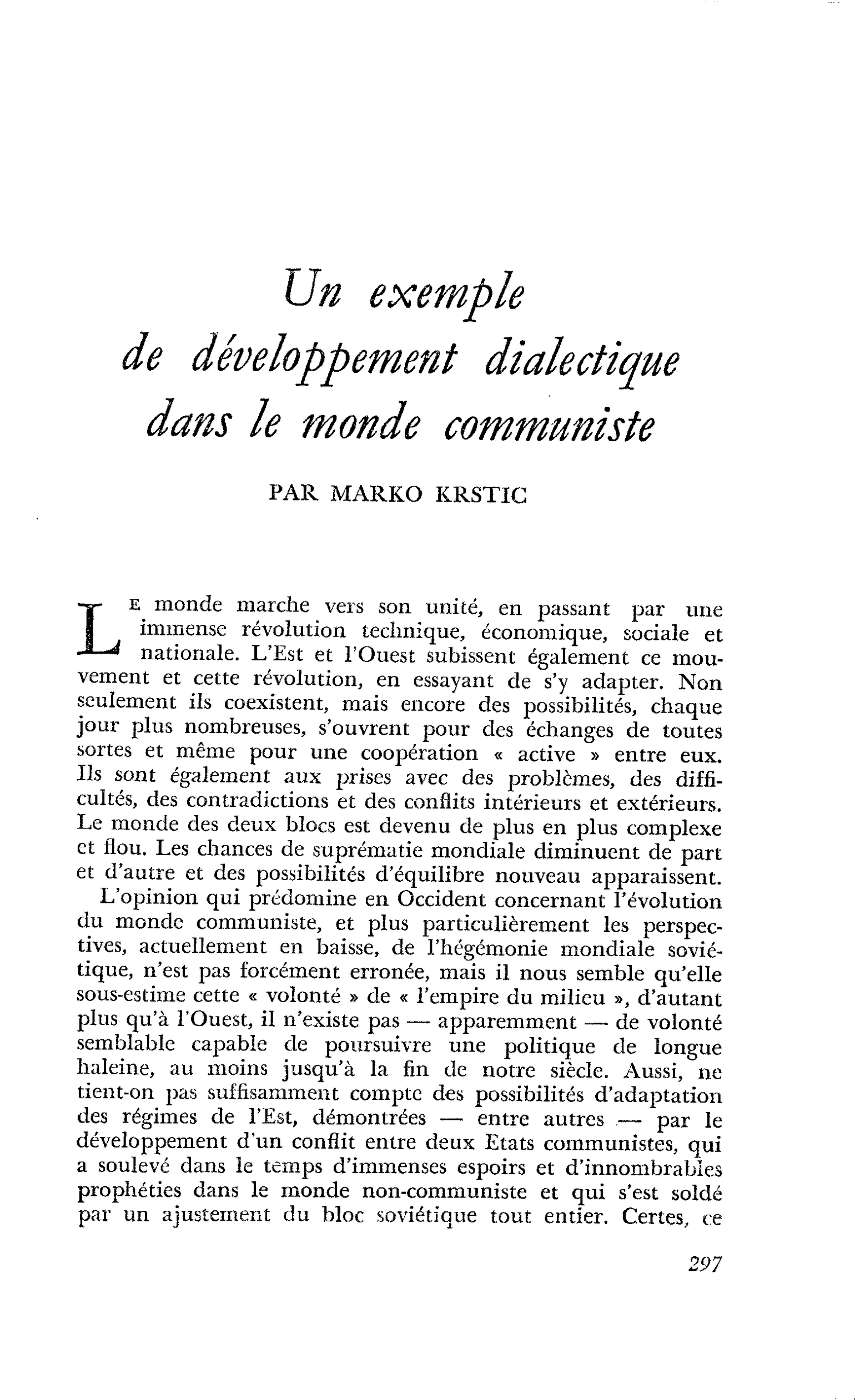 Un exemple de développement dialectique dans le monde communiste