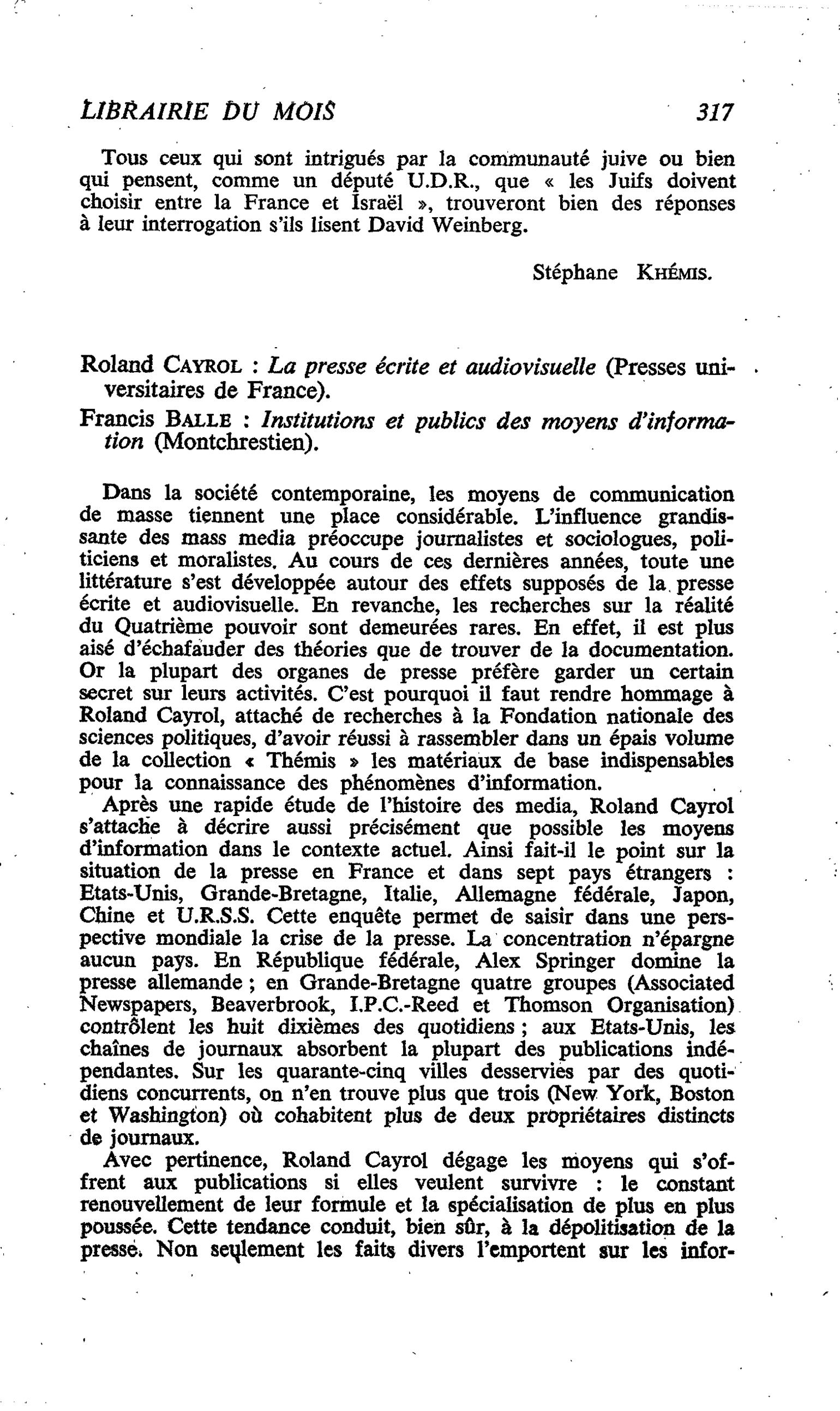Roland Cayrol : La presse écrite et audiovisuelle. Francis Balle : Institutions et publics des moyens d’information