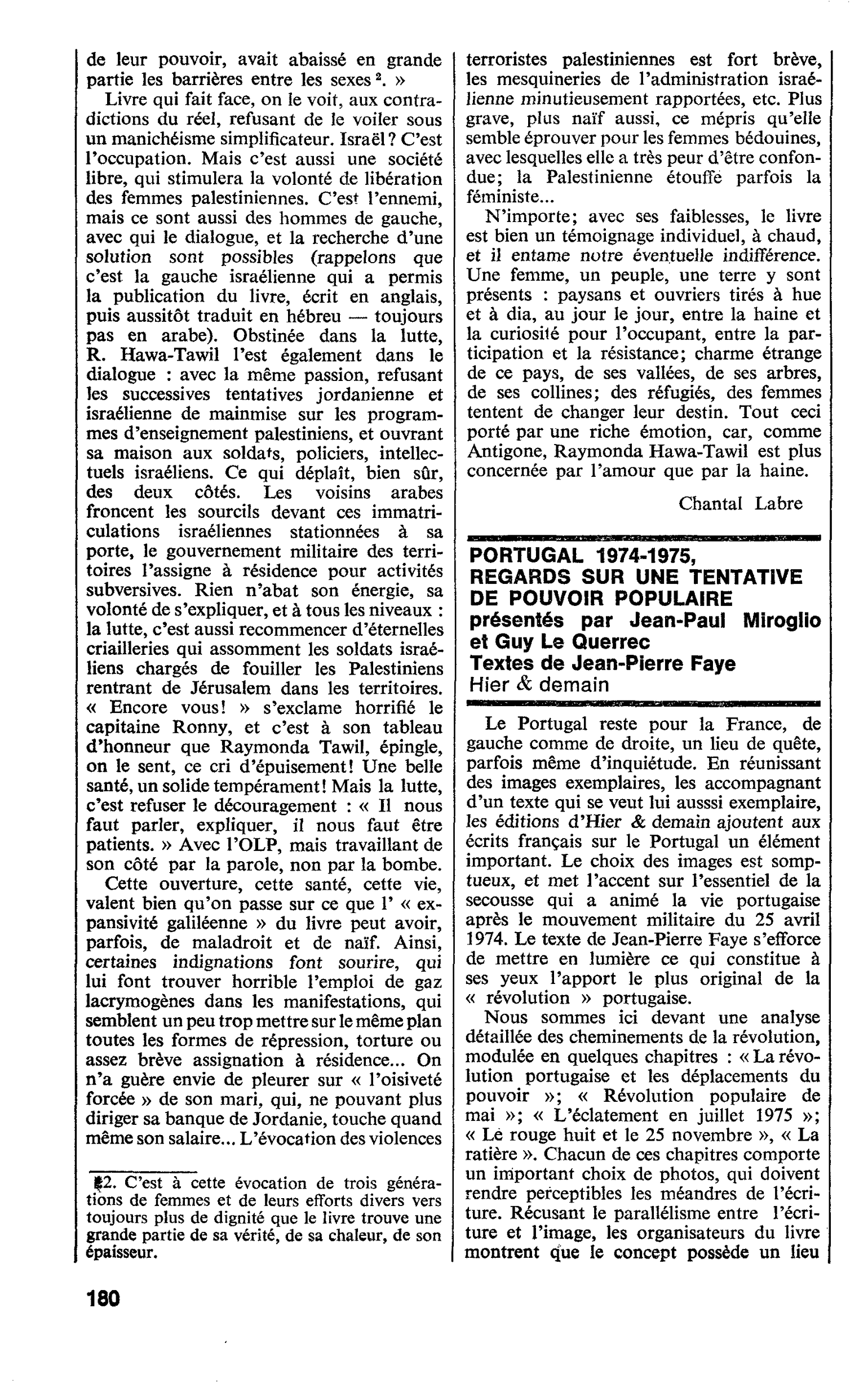 PORTUGAL 1974-1975, REGARDS SUR UNE TENTATIVE DE POUVOIR POPULAIRE, présentés par Jean-Paul Miroglio et Guy Le Querrec. Textes de Jean-Pierre Faye