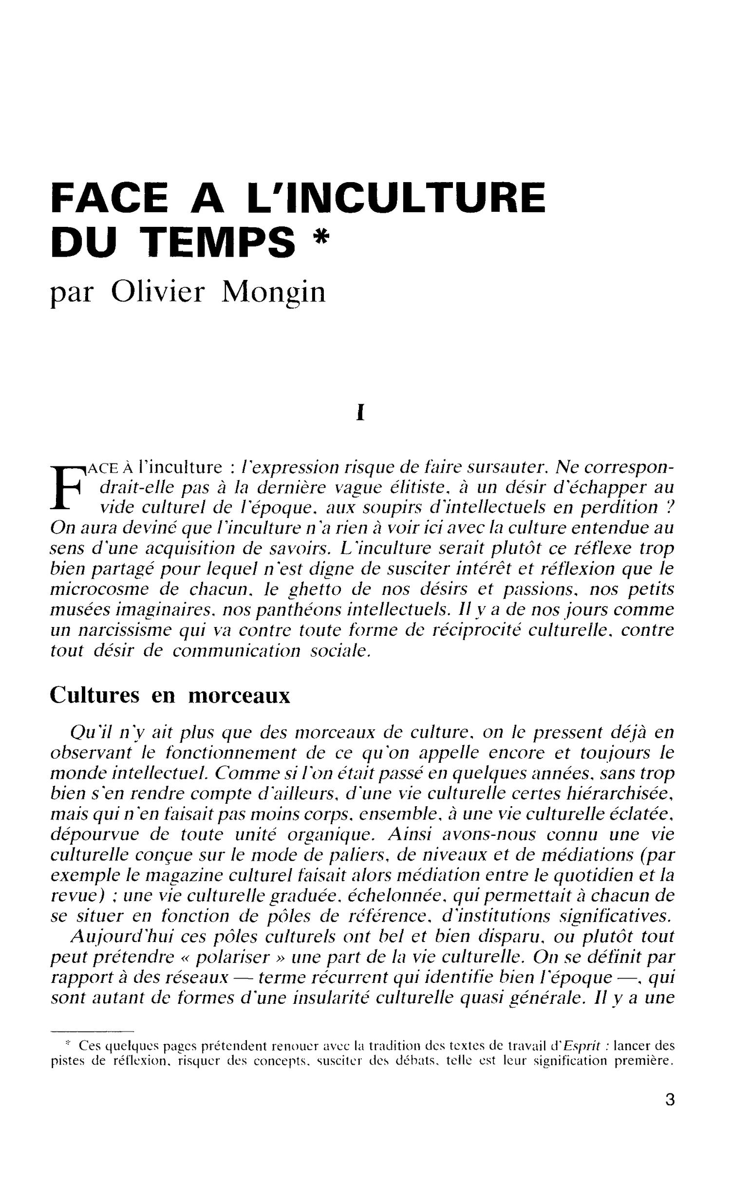 FACE A L’INCULTURE DU TEMPS