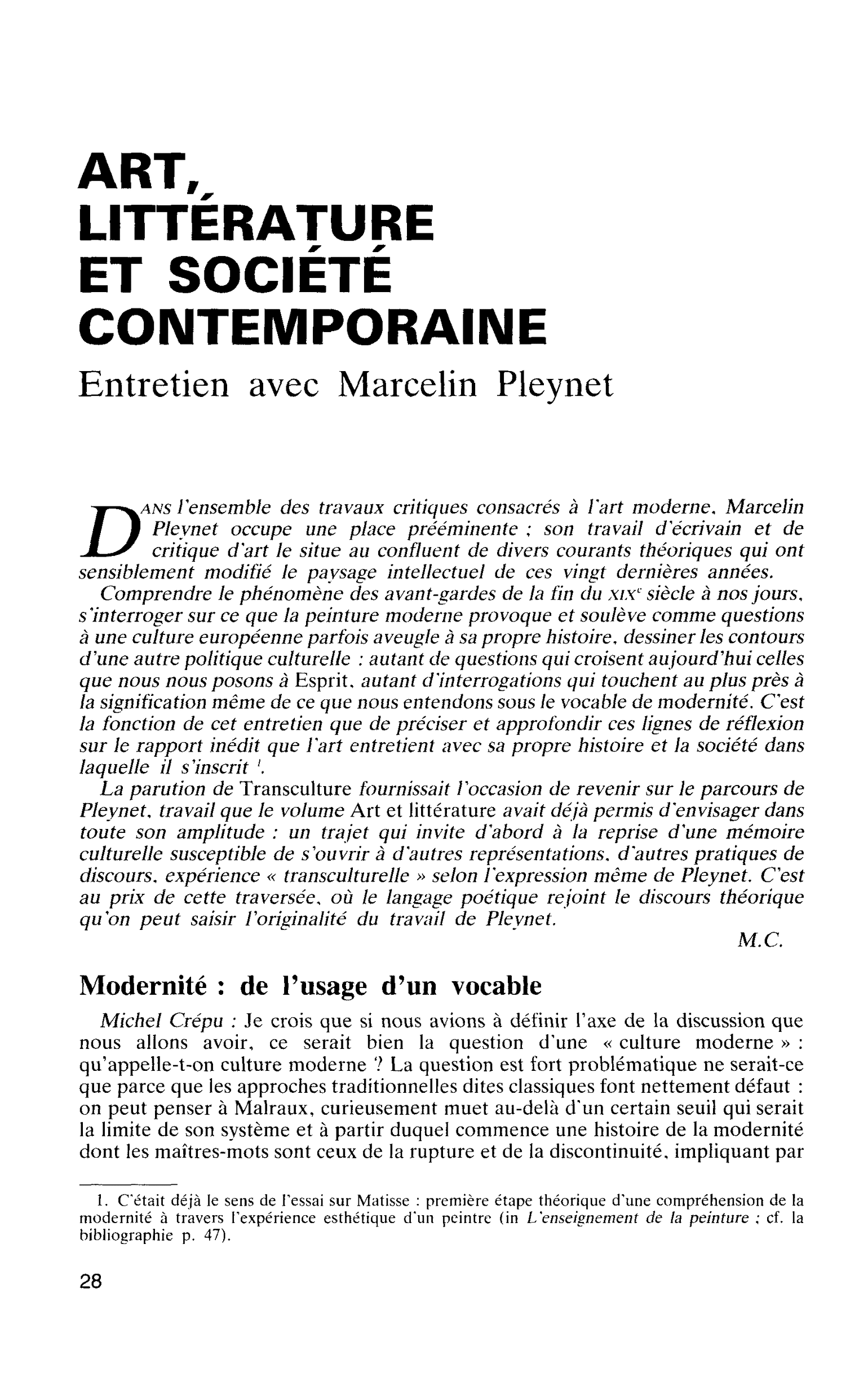 ART, LITTÉRATURE ET SOCIÉTÉ CONTEMPORAINE. Entretien avec Marcelin Pleynet