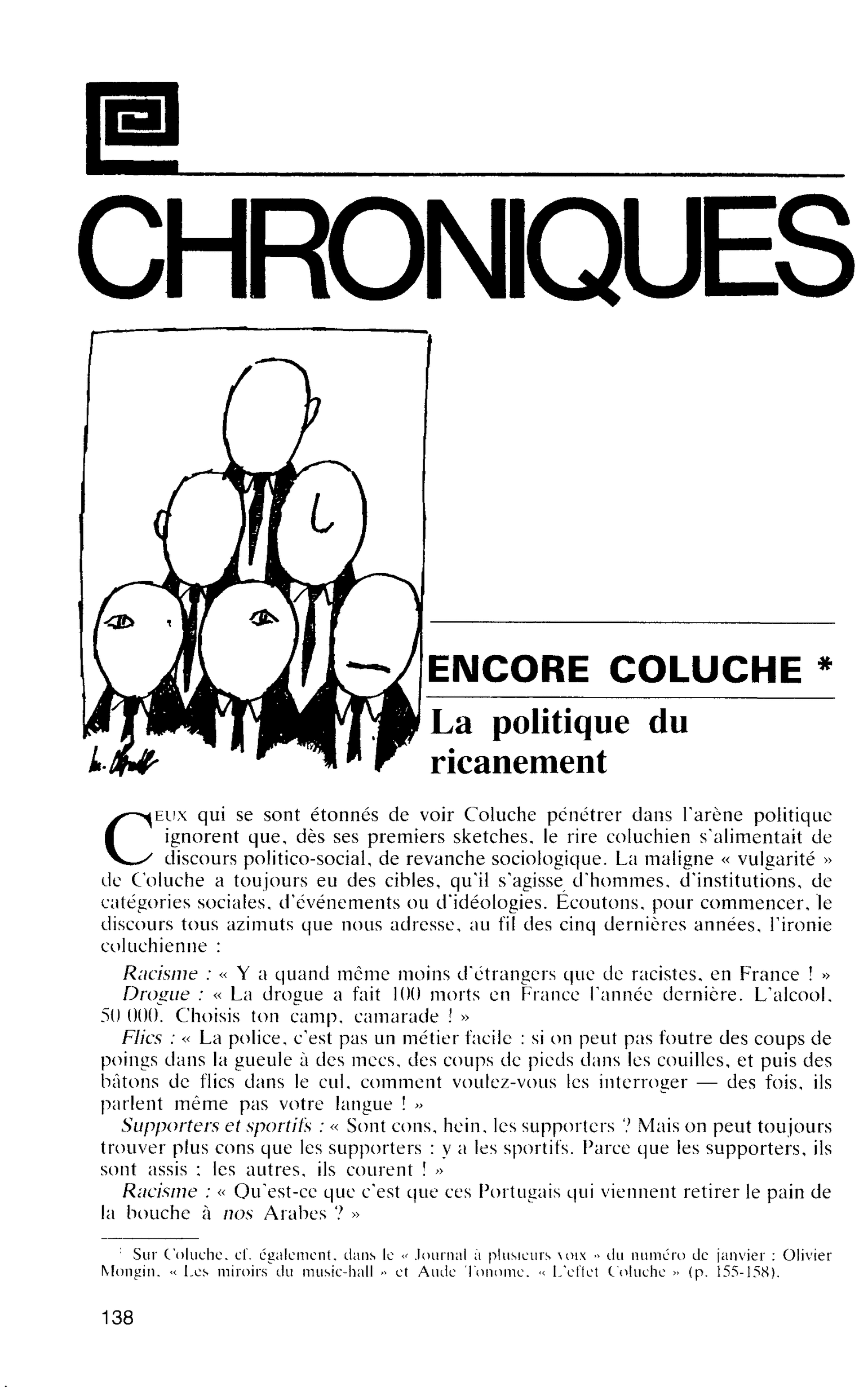 ENCORE COLUCHE : ENCORE COLUCHE. La politique du ricanement. Le fou du roi