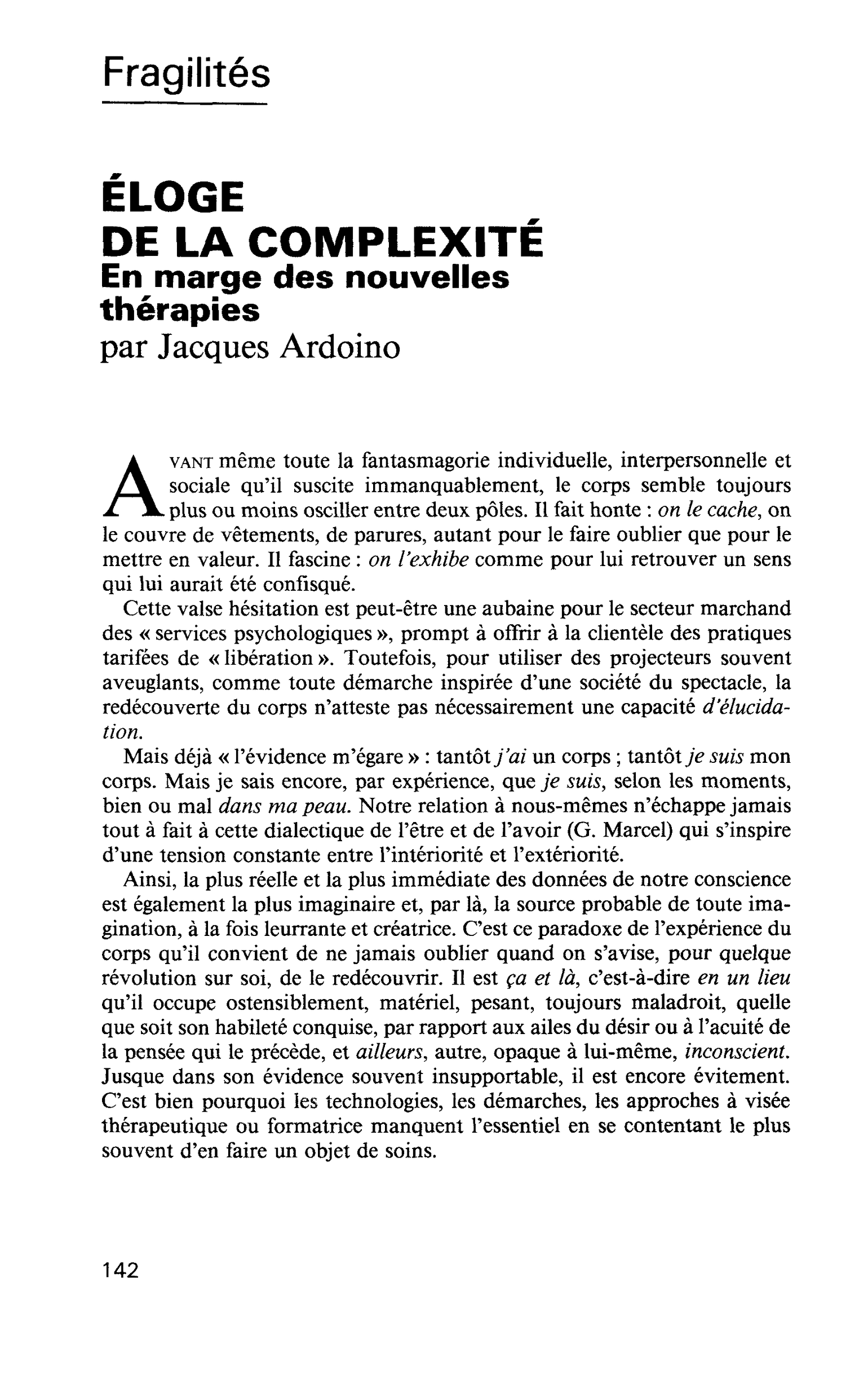 ÉLOGE DE LA COMPLEXITÉ. En marge des nouvelles thérapies