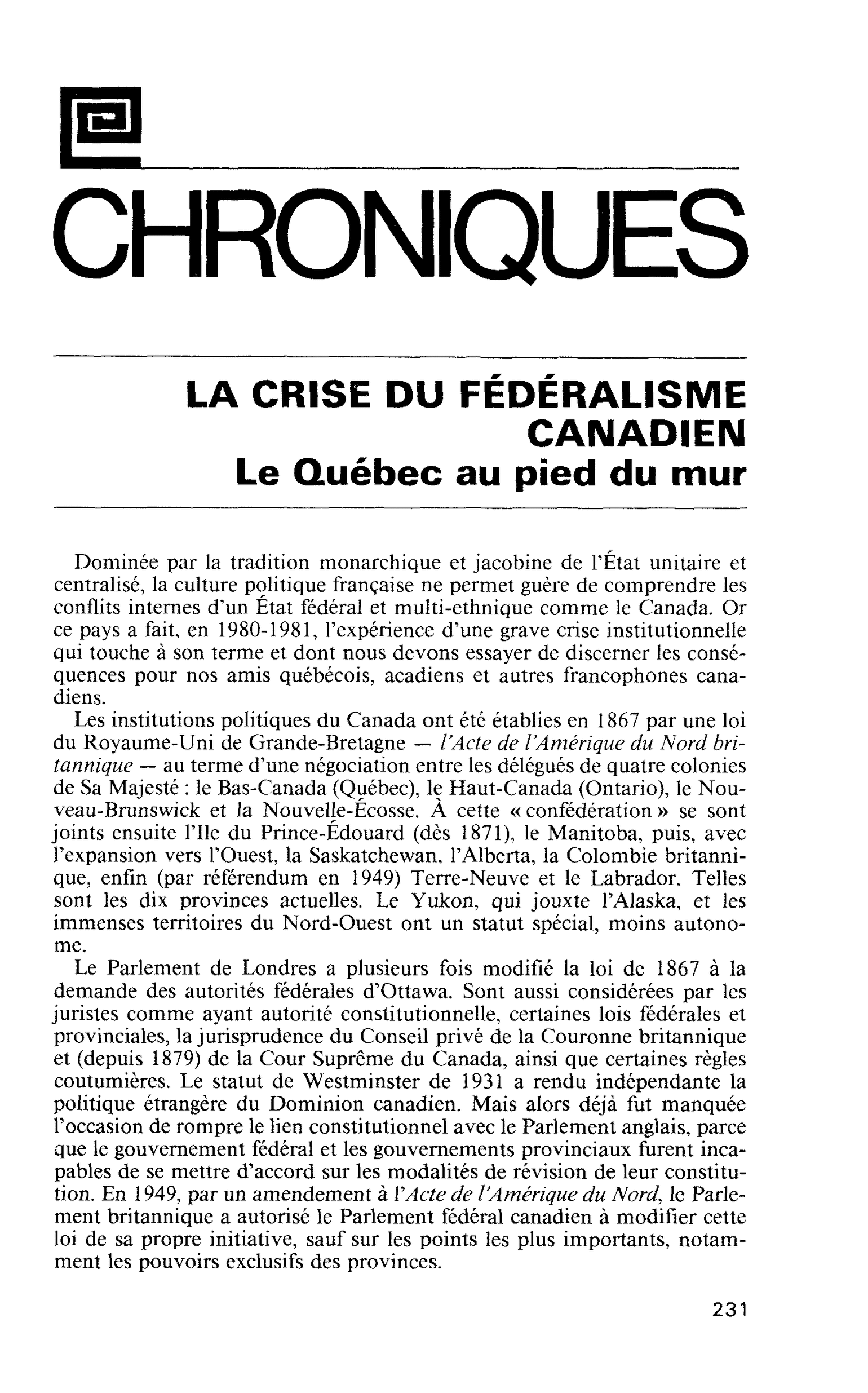 La crise du fédéralisme canadien. Le Québec au pied du mur