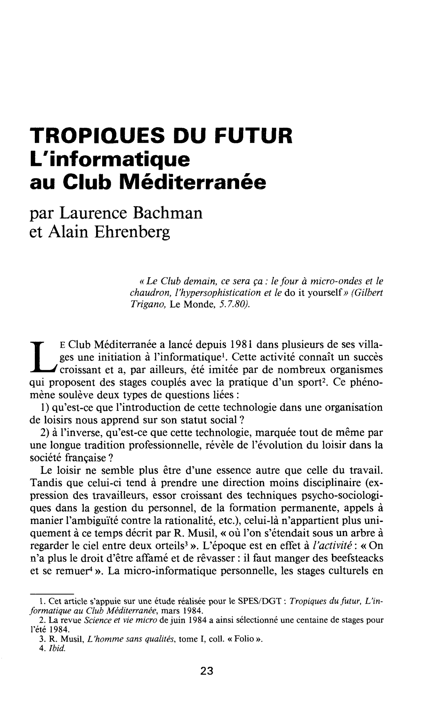 TROPIQUES DU FUTUR. L’informatique au Club Méditerranée