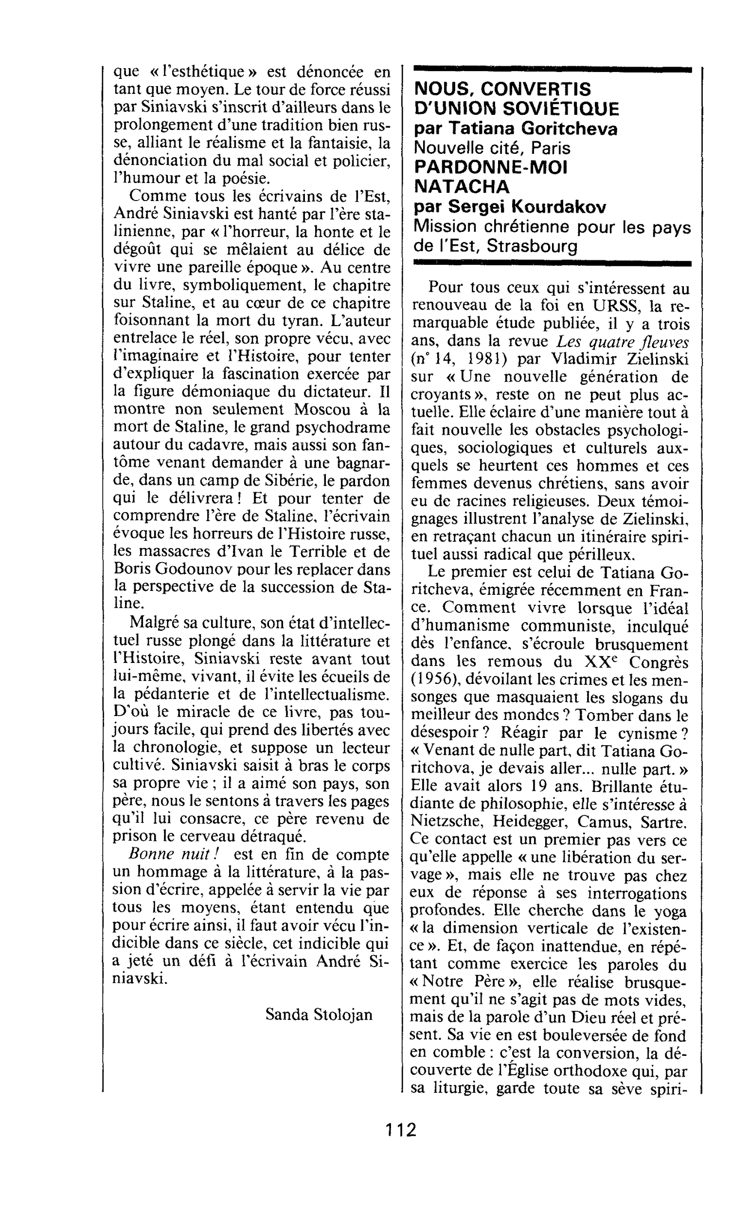 NOUS, CONVERTIS D’UNION SOVIÉTIQUE, par Tatiana Goritcheva. PARDONNE-MOI NATACHA, par Sergei Kourdakov