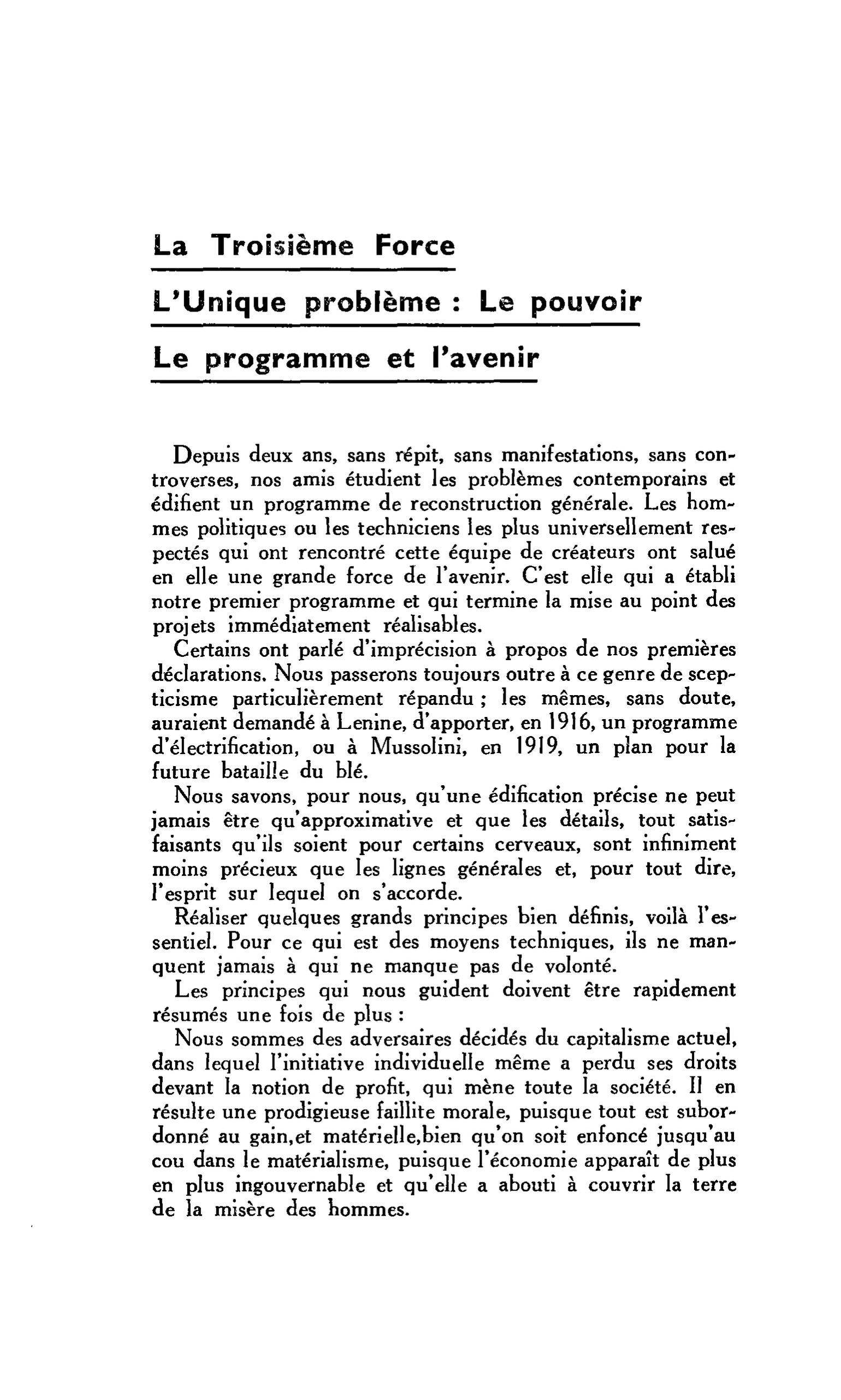 LA CITE : La Troisième Force L’Unique problème : Le pouvoir Le programme et l’avenir