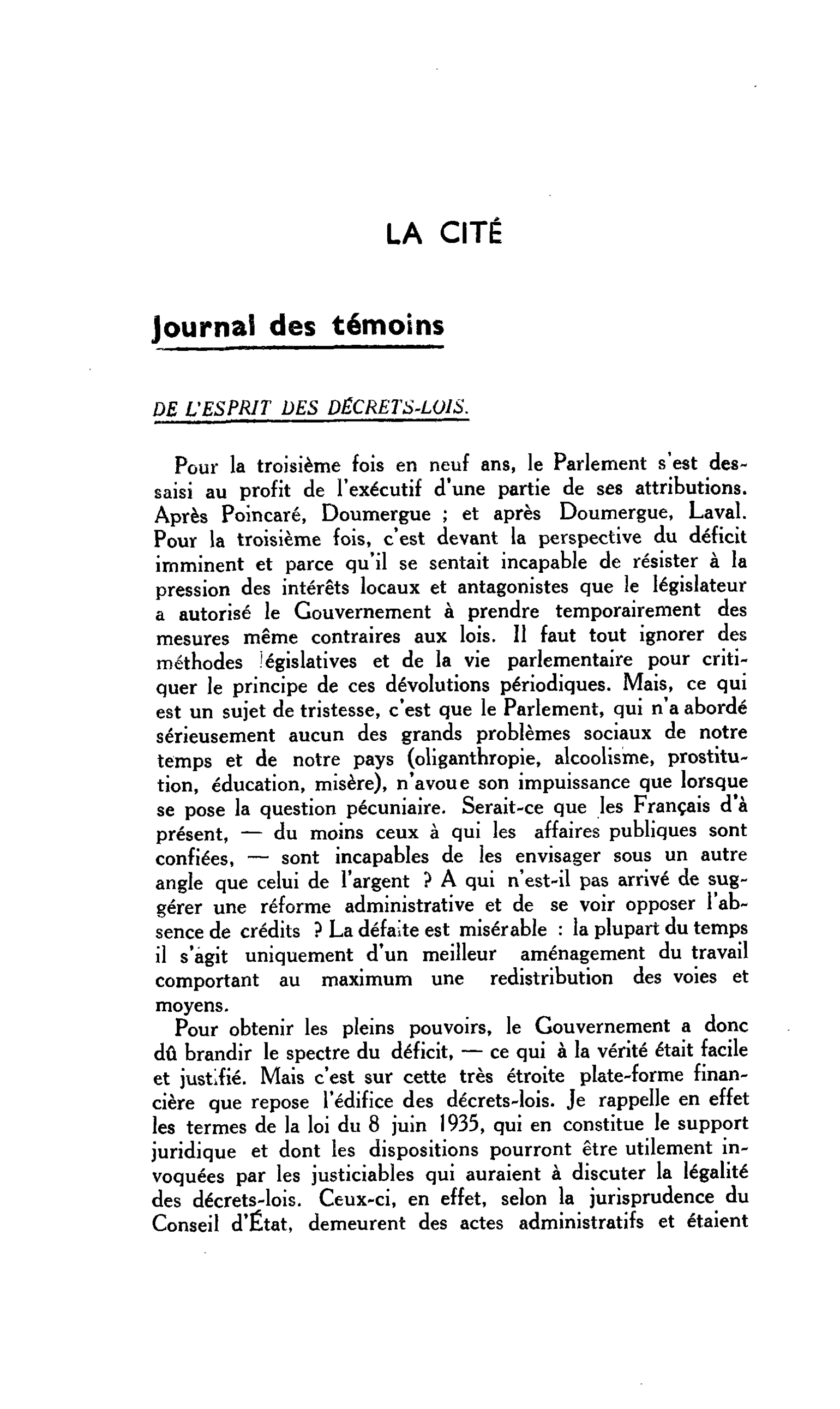 LA CITÉ. Journal des témoins : DE L’ESPRIT DES DÉCRETS-LOIS