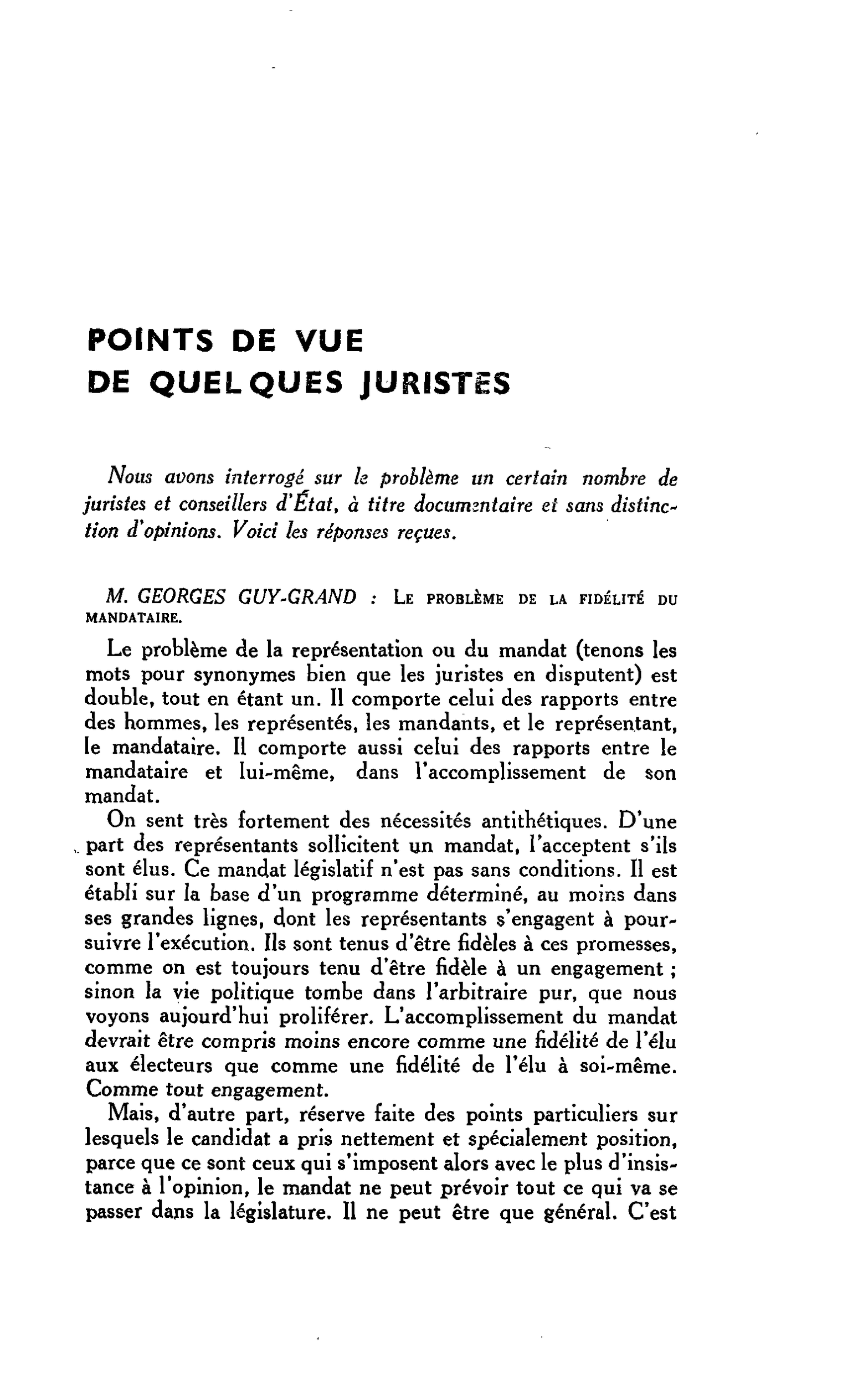 POINTS DE VUE DE QUELQUES JURISTES. M. GEORGES GUY-GRAND : Le problème de la fidélité du MANDATAIRE