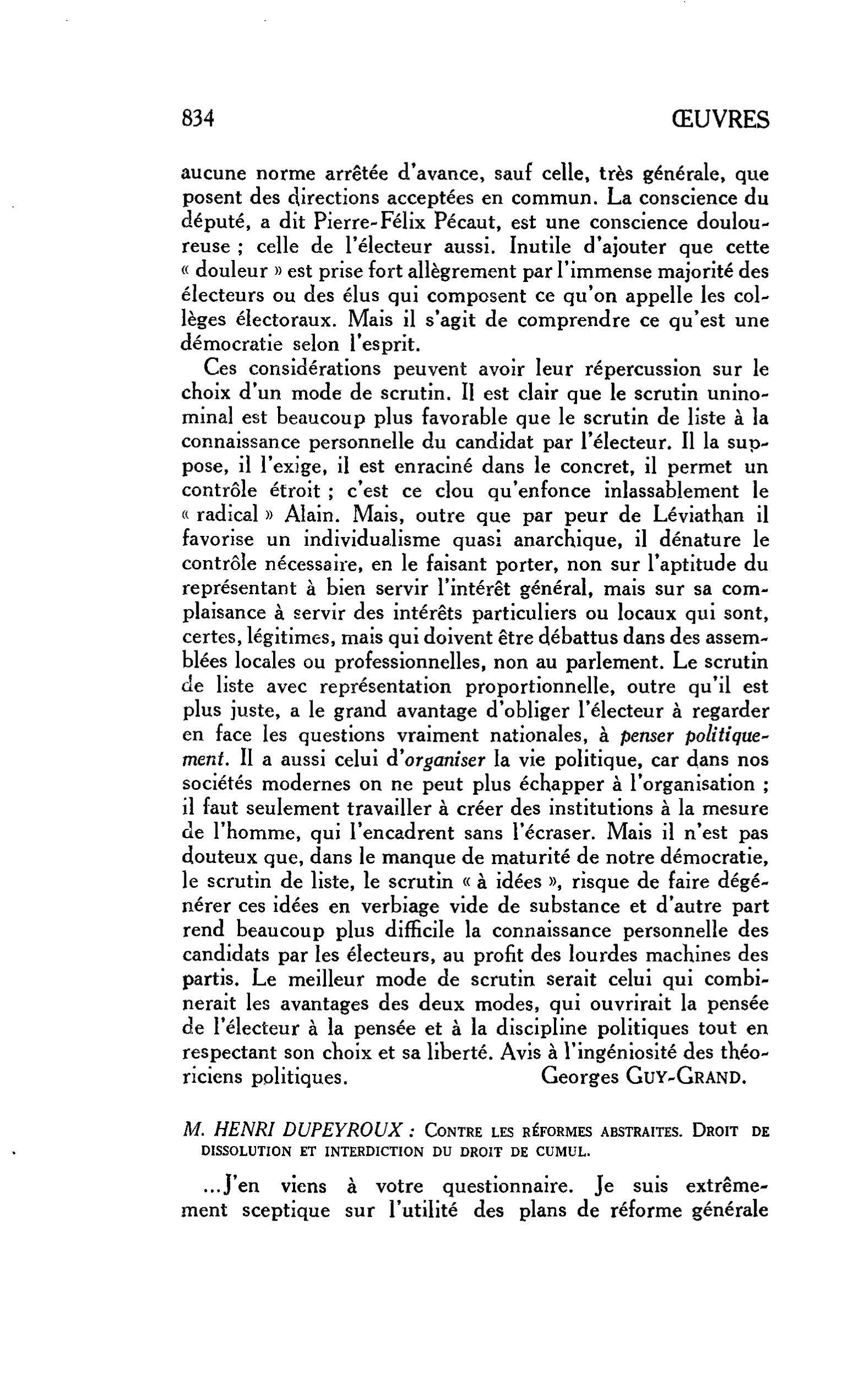 POINTS DE VUE DE QUELQUES JURISTES. M. HENRI DUPEYROUX : Contre les réformes abstraites. DROIT DE DISSOLUTION ET INTERDICTION DU DROIT DE CUMUL