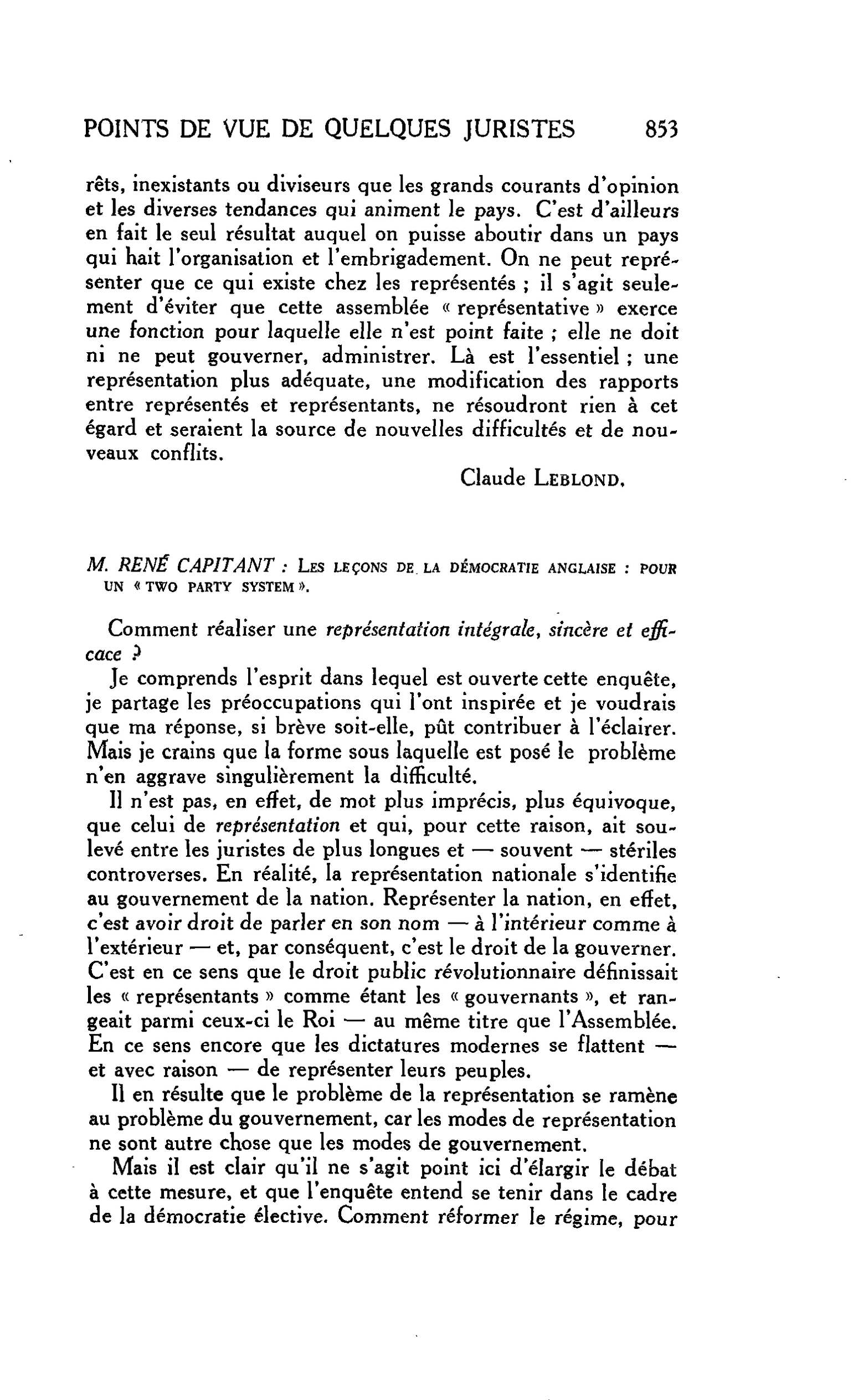 POINTS DE VUE DE QUELQUES JURISTES. M. RENÉ CAPITANT : Les leçons de la démocratie anglaise. POUR UN « TWO PARTY SYSTEM »