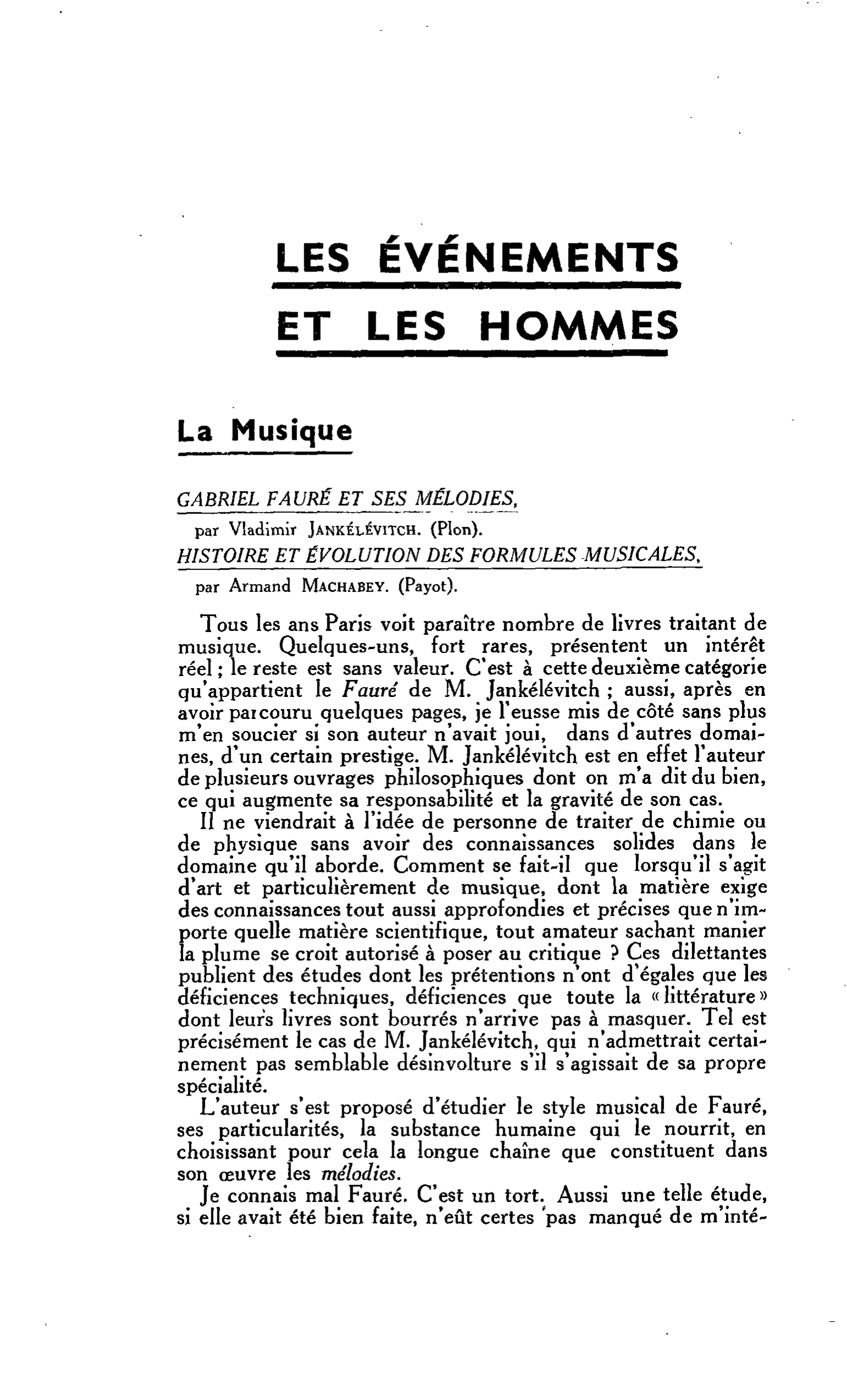 La Musique. GABRIEL FAURÉ ET SES MÉLODIES, par Vladimir Jankélévitch. HISTOIRE ET ÉVOLUTION DES FORMULES MUSICALES, par Armand Machabey