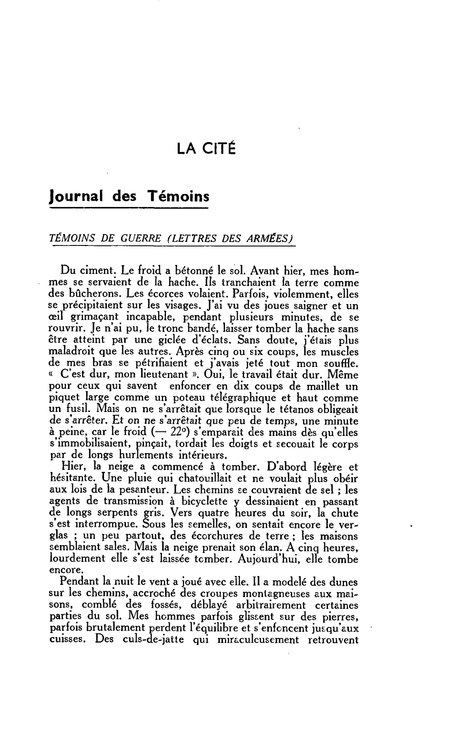 LA CITÉ. Journal des Témoins : TÉMOINS DE GUERRE (LETTRES DES ARMÉES)