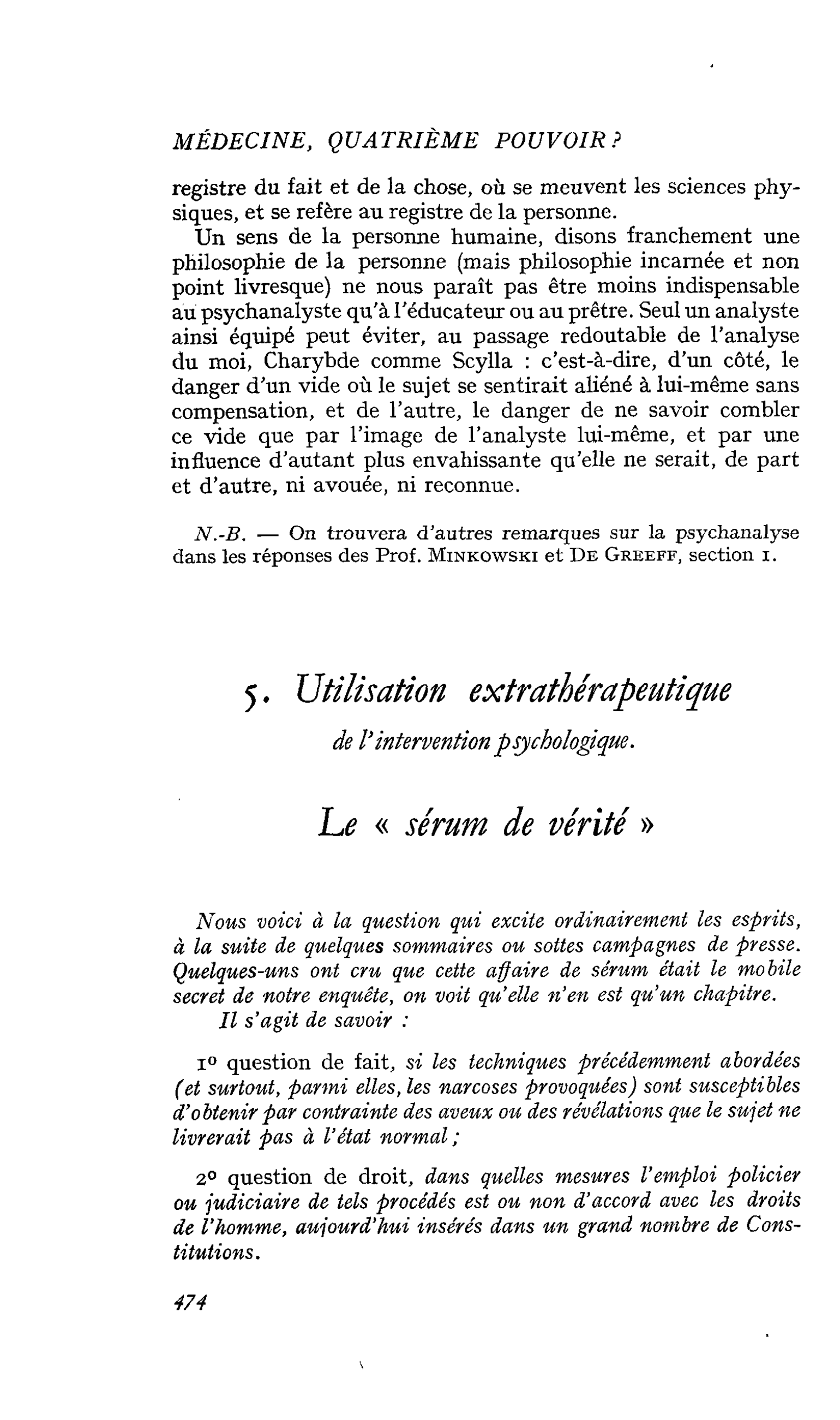 5. Utilisation extrathérapeutique de l’intervention psychologique. Le « sérum de vérité »
