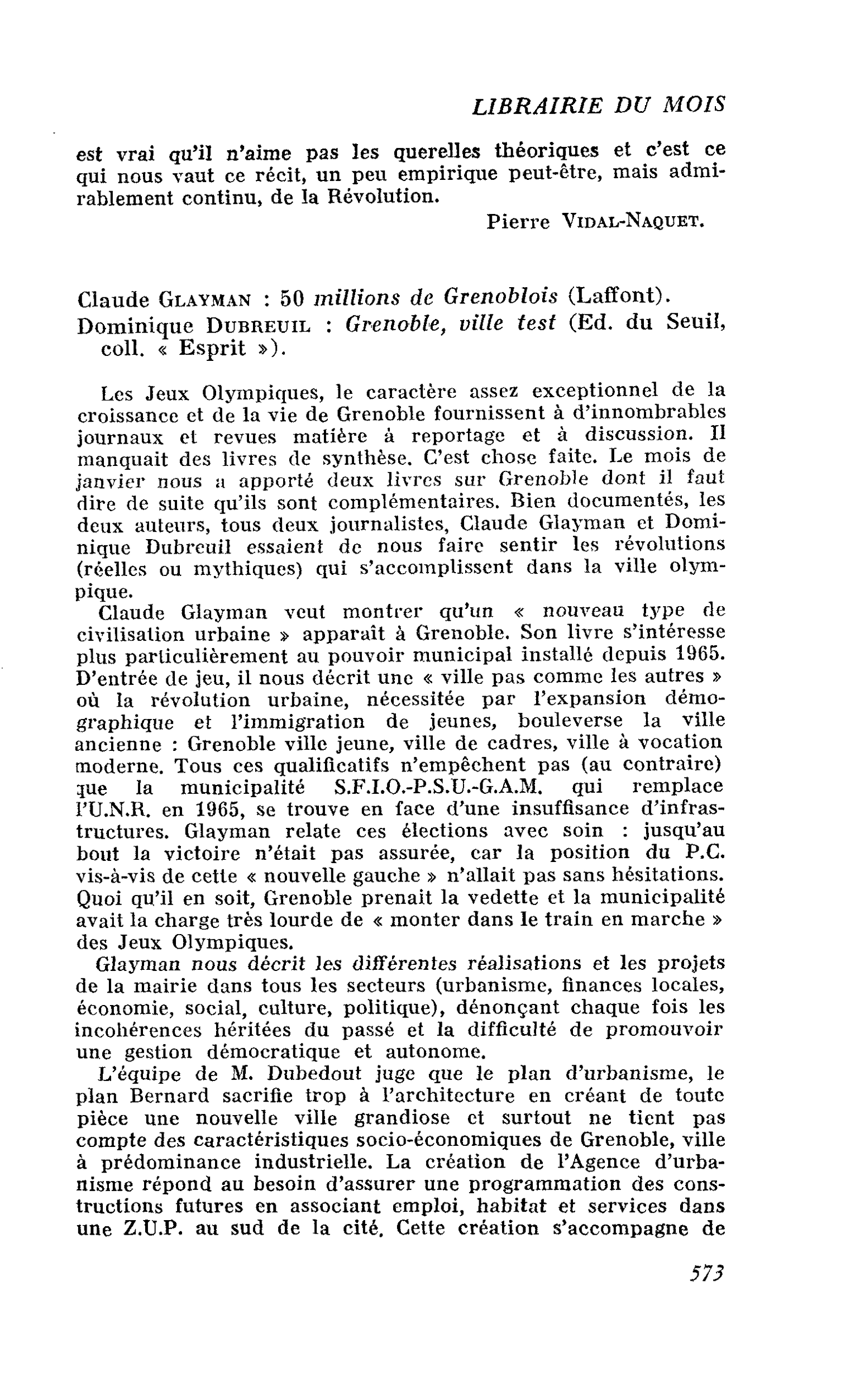 Claude Glayman : 50 millions de Grenoblois. Dominique Dubreuil : Grenoble, ville test