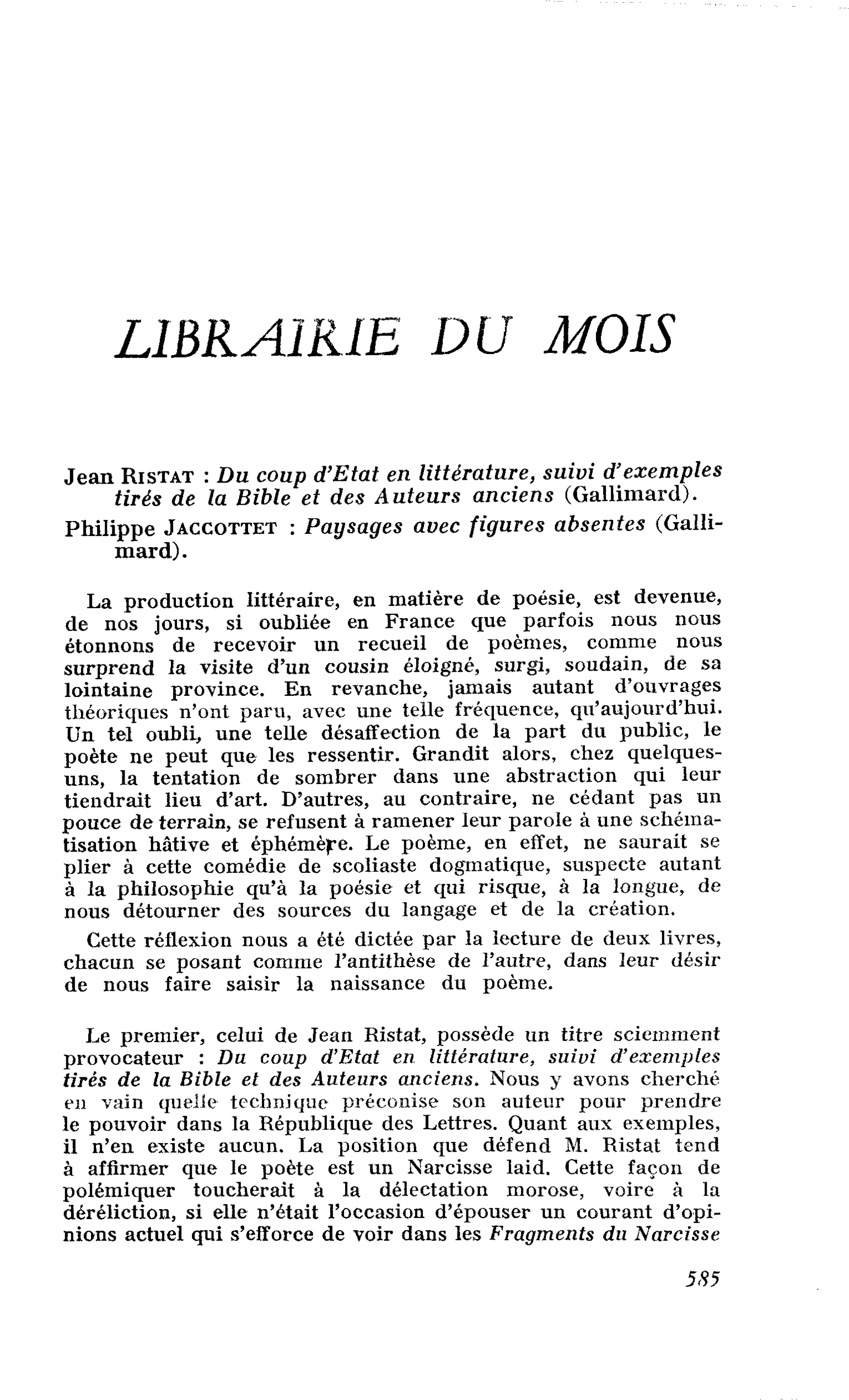 Jean Ristat : Du coup d’Etat en littérature, suivi d’exemples tirés de la Bible et des Auteurs ancien. Philippe Jaccottet : Paysages avec figures absentes