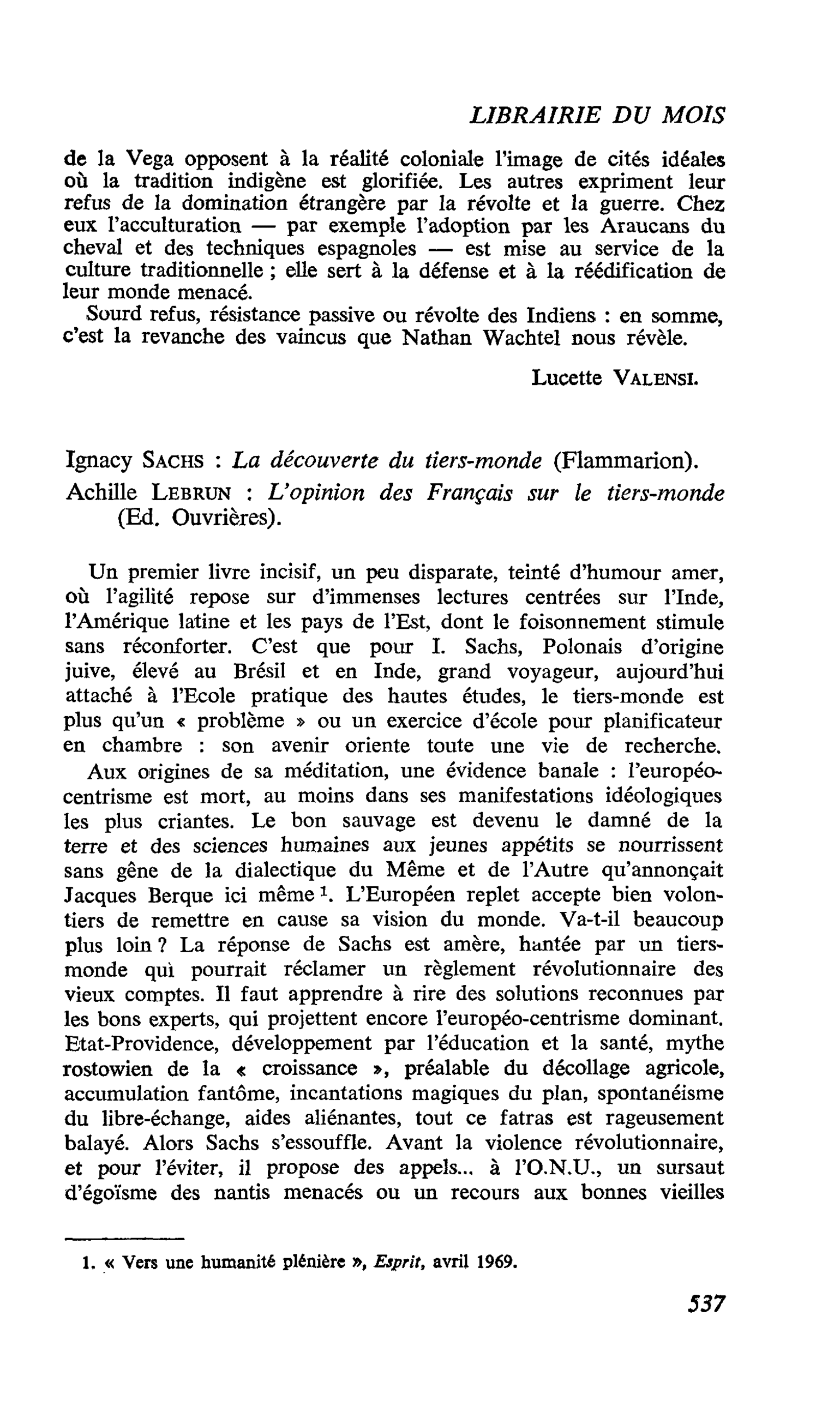 Ignacy Sachs : La découverte du tiers-monde. Achille Lebrun : L’opinion des Français sur le tiers-monde