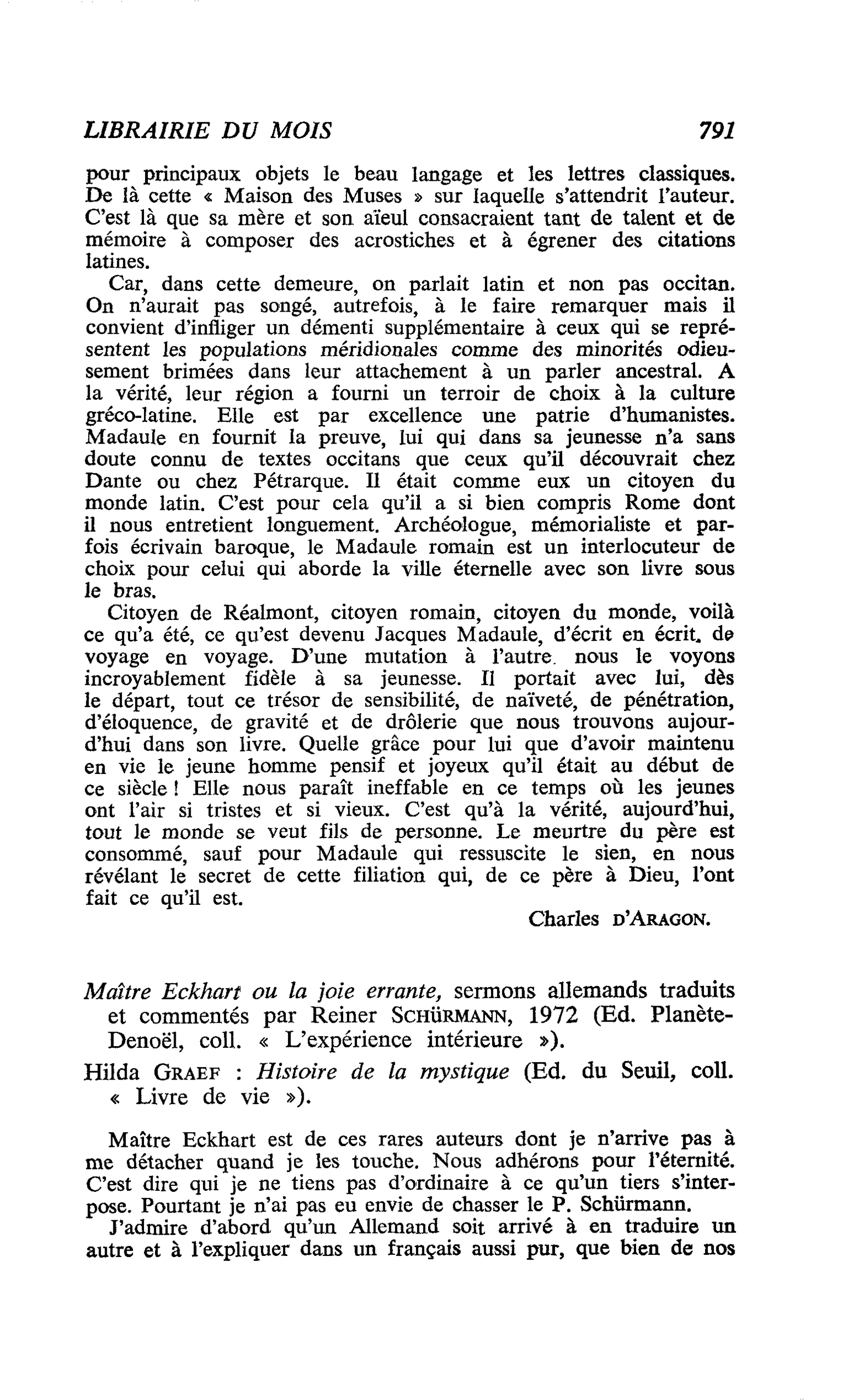 Maître Eckhart ou la joie errante, sermons allemands traduits et commentés par Reiner Schurmann, 1972. Hilda Graef : Histoire de la mystique