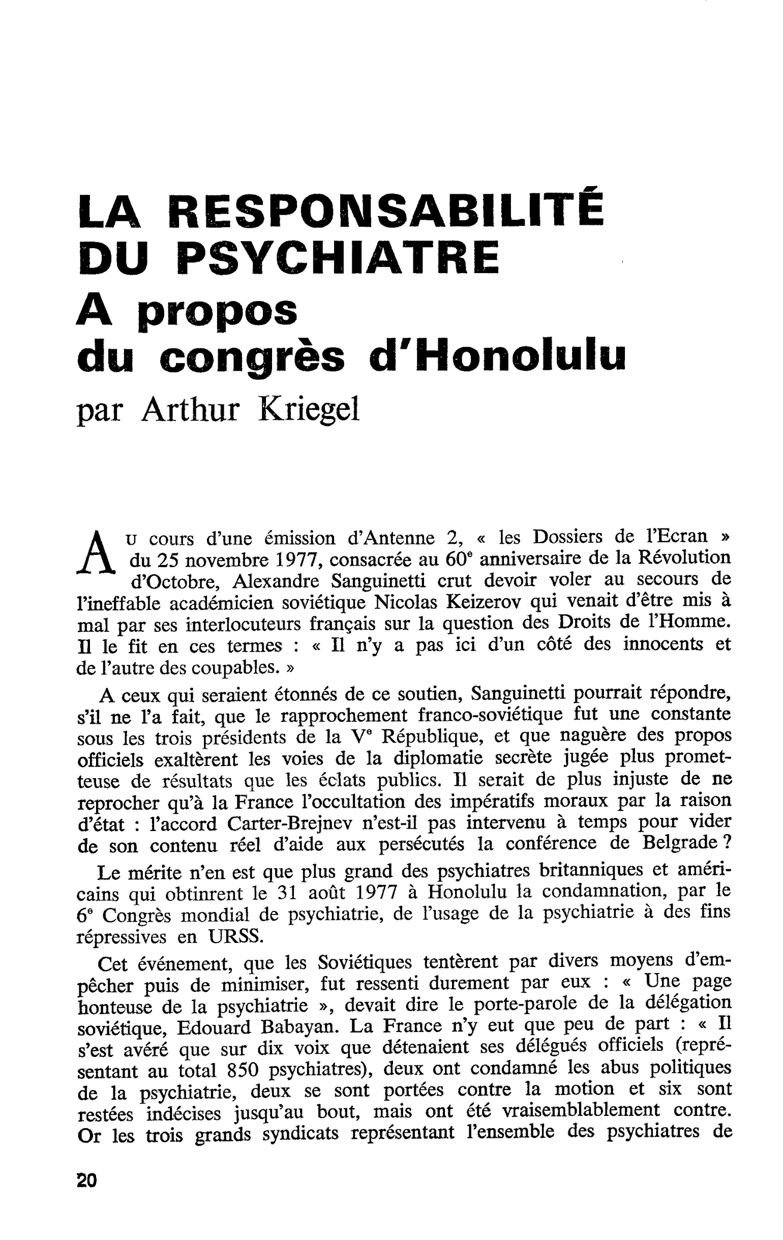 LA RESPONSABILITÉ DU PSYCHIATRE. A propos du congrès d’Honolulu