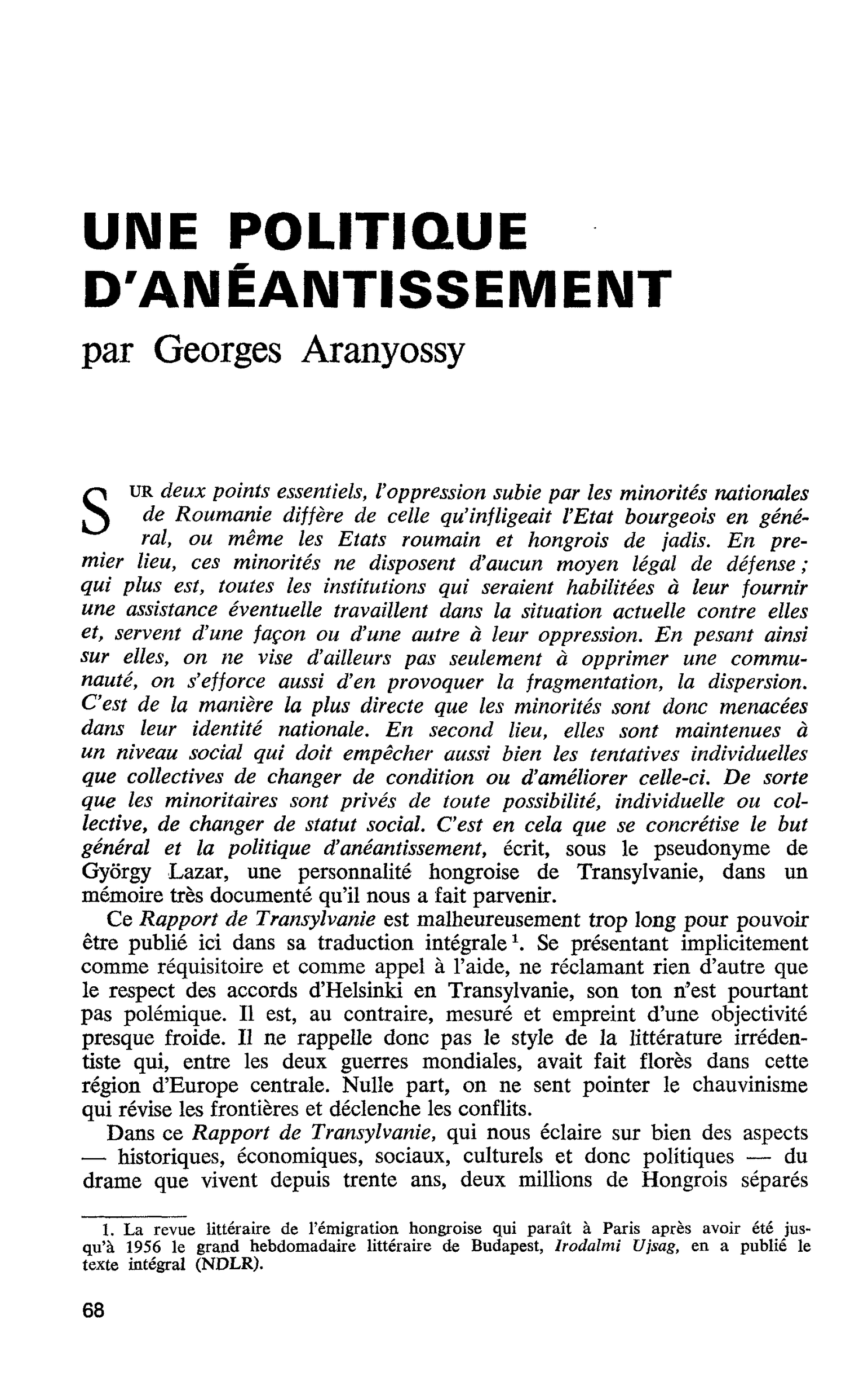 UNE POLITIQUE D’ANÉANTISSEMENT
