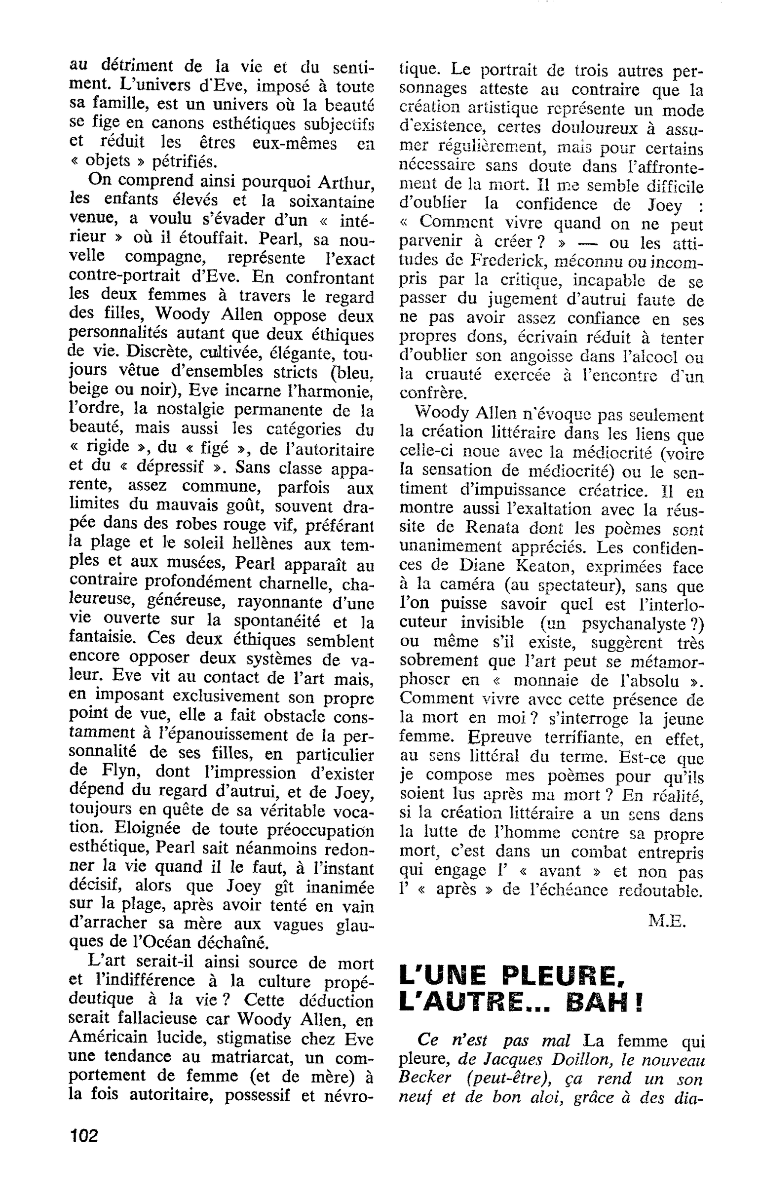 L’UNE PLEURE, L’AUTRE… BAH !