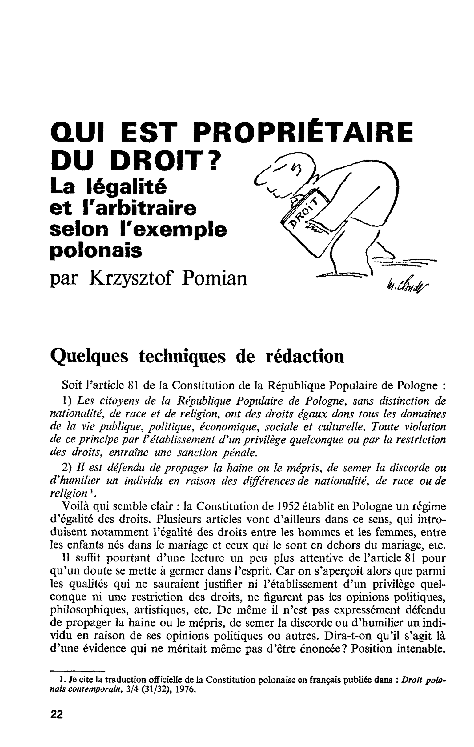 QUI EST PROPRIÉTAIRE DU DROIT ? La légalité et l’arbitraire selon l’exemple polonais
