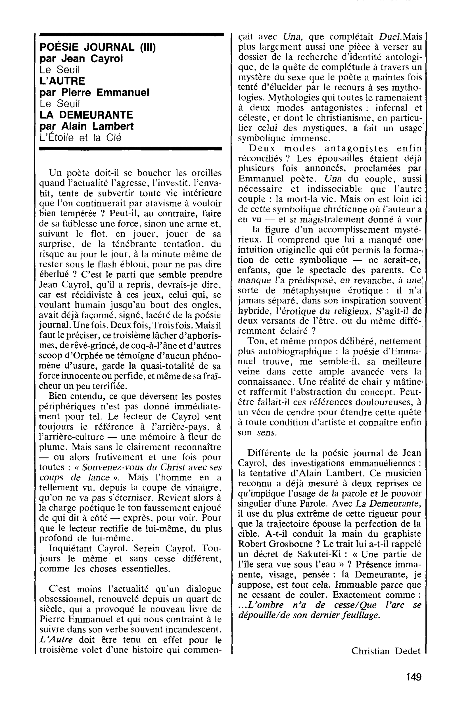 POESIE JOURNAL (III) par Jean Cayrol. L’AUTRE par Pierre Emmanuel. LA DEMEURANTE par Alain Lambert