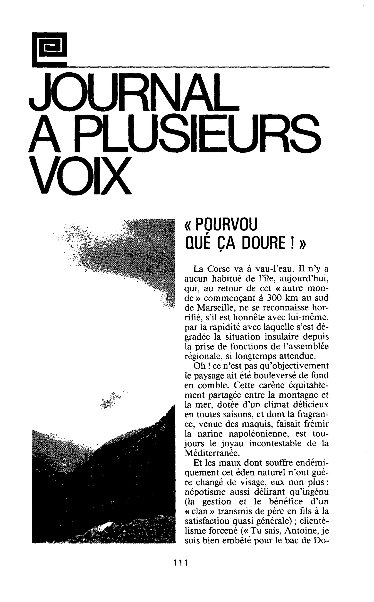 « POURVOU QUE CA DOURE ! »