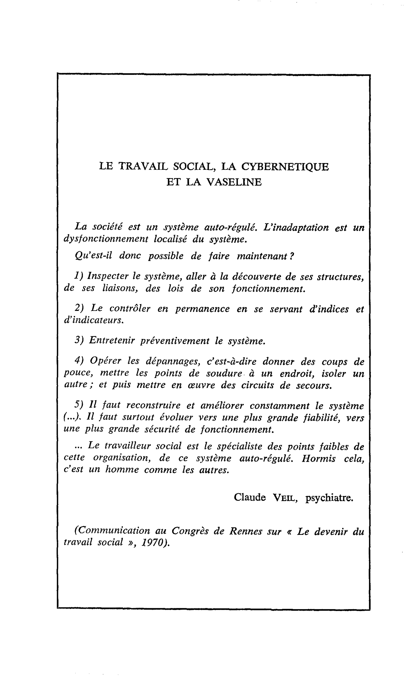 LE TRAVAIL SOCIAL, LA CYBERNETIQUE ET LA VASELINE