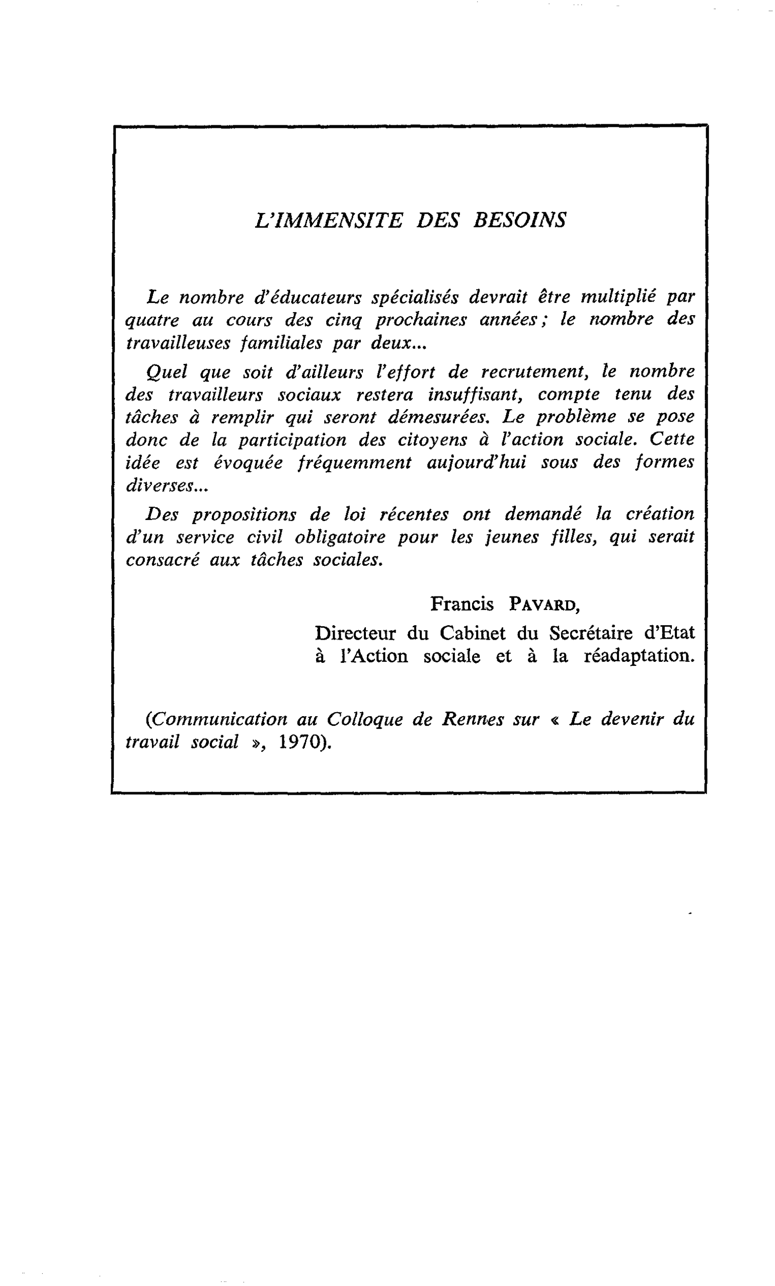 L’IMMENSITE DES BESOINS