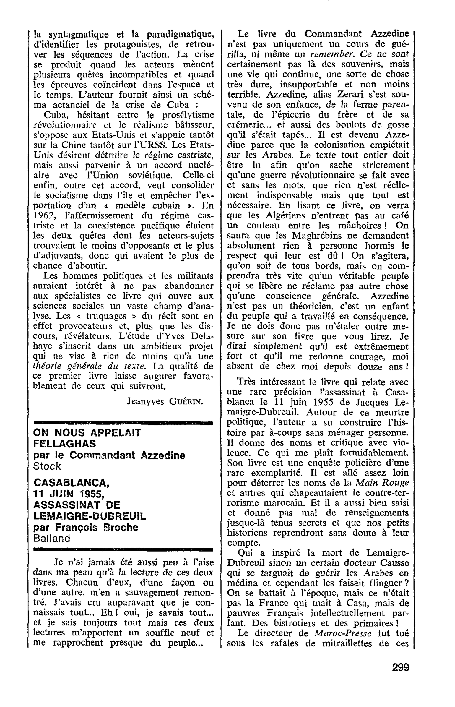 ON NOUS APPELAIT FELLAGHAS, par le Commandant Azzedine. CASABLANCA, 11 JUIN 1955, ASSASSINAT DE LEMAIGRE-DUBREUIL, par François Broche