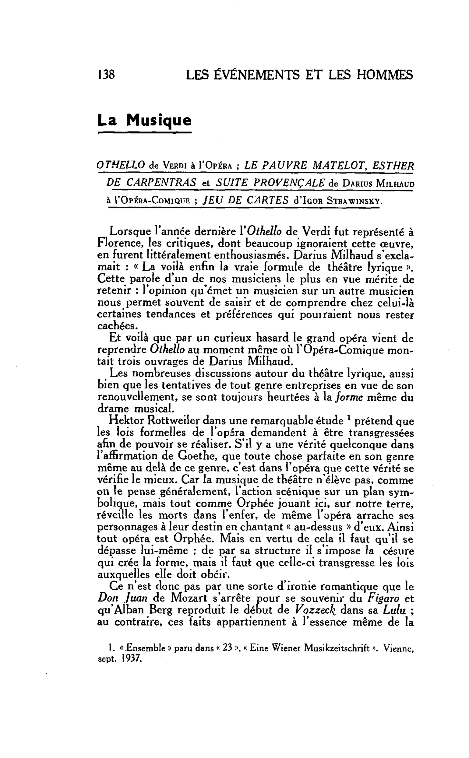 LES ARTS. La Musique. OTHELLO de Verdi à I’Opéra. LE PAUVRE MATELOT, ESTHER DE CARPENTRAS et SUITE PROVENÇALE de Darius Milhaud à I’Opéra-Comique ; JEU DE CARTES d’Igor Strawinsky