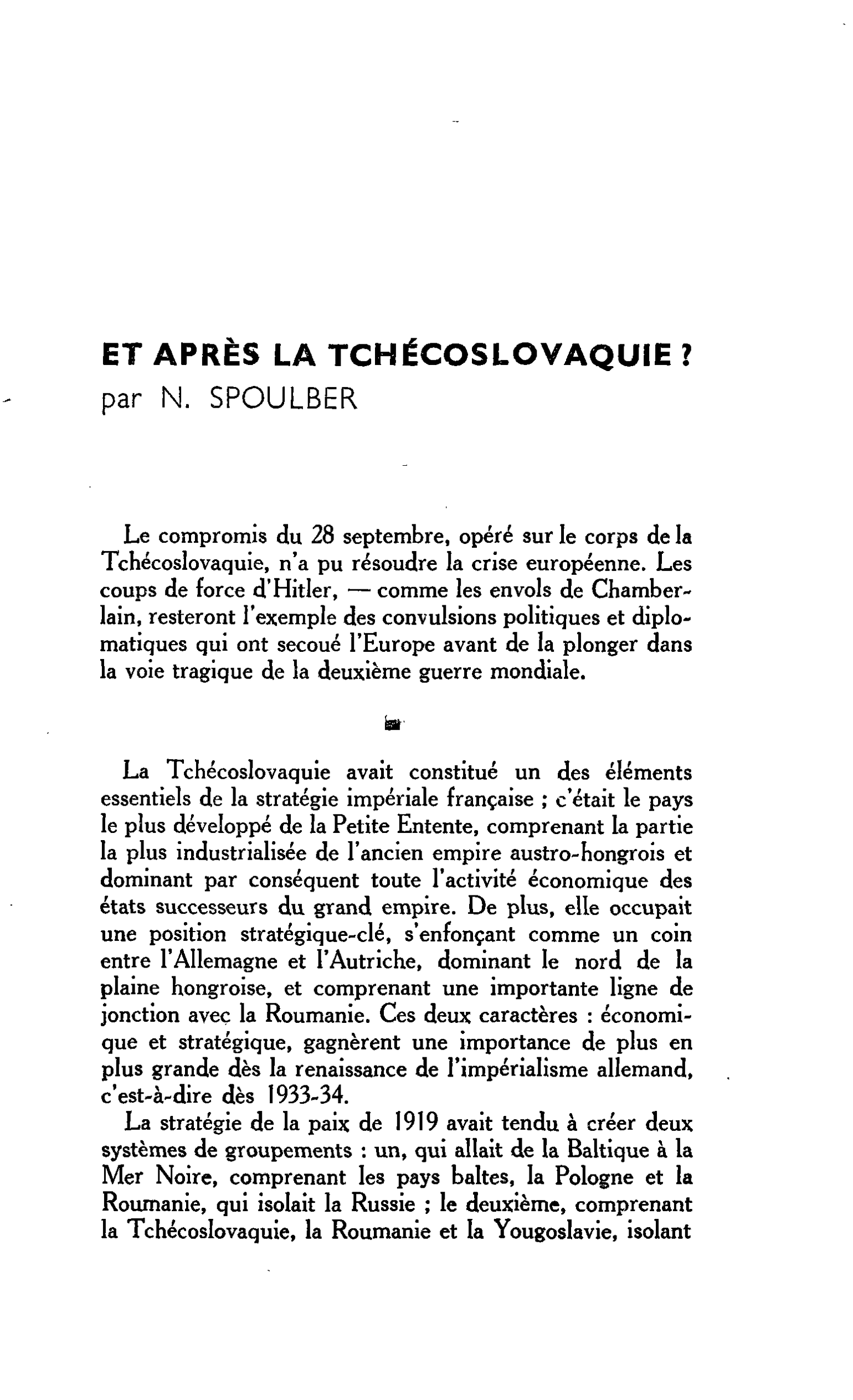 ET APRÈS LA TCHÉCOSLOVAQUIE ?