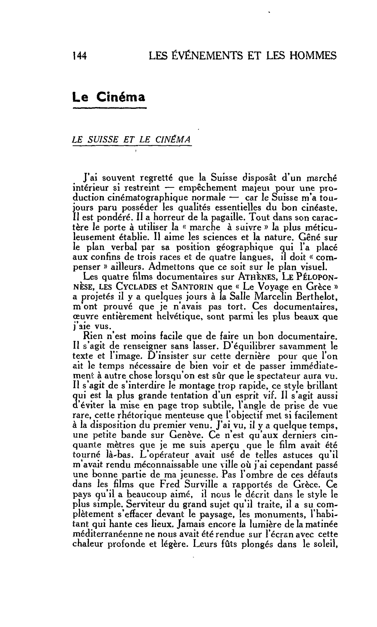 LES ARTS : Le Cinéma. LE SUISSE ET LE CINÉMA