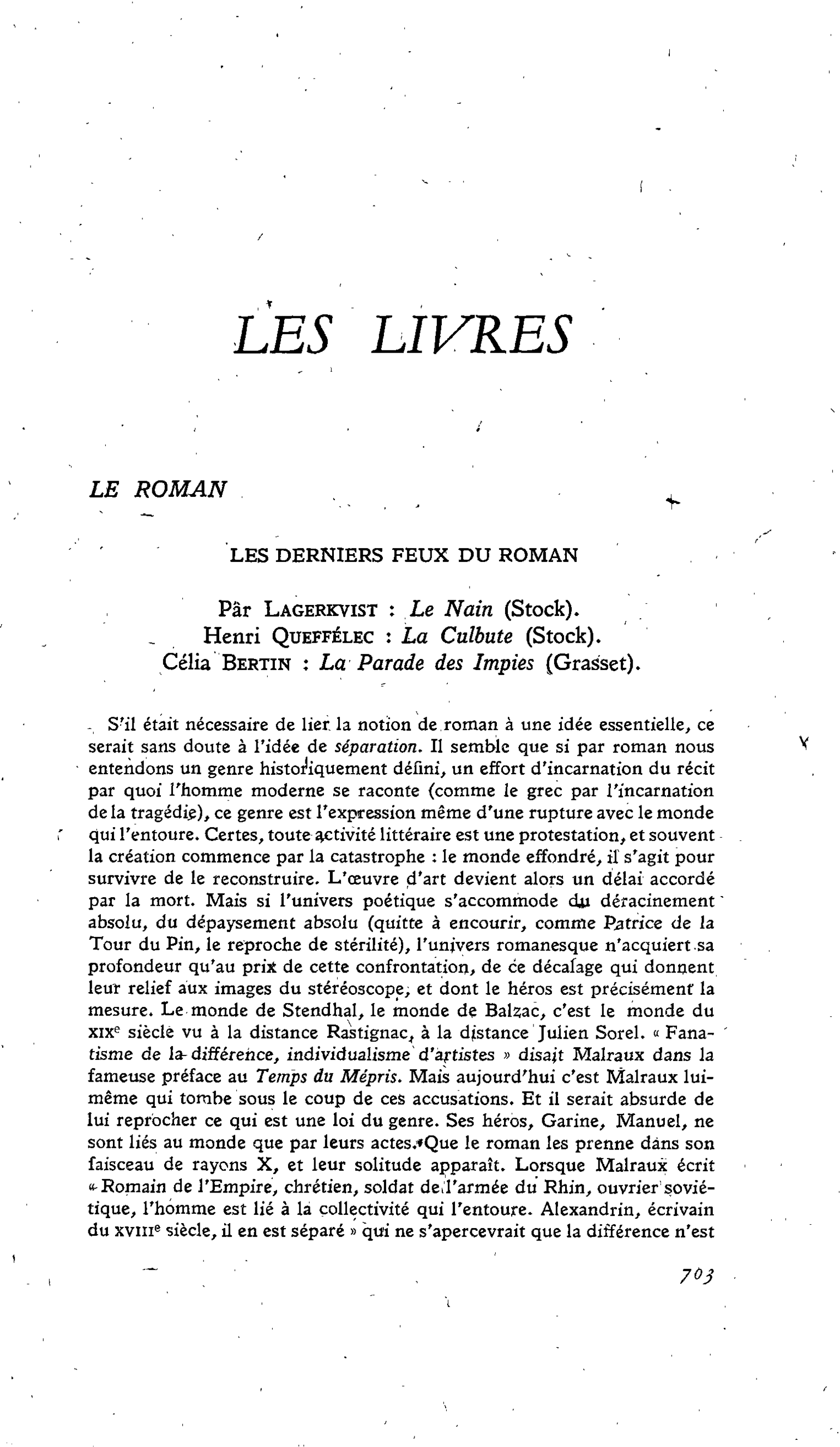 Par Lagerkvist : Le Nain. Henri Queffélec : La Culbute. Célia Bertin : La Parade des Impies