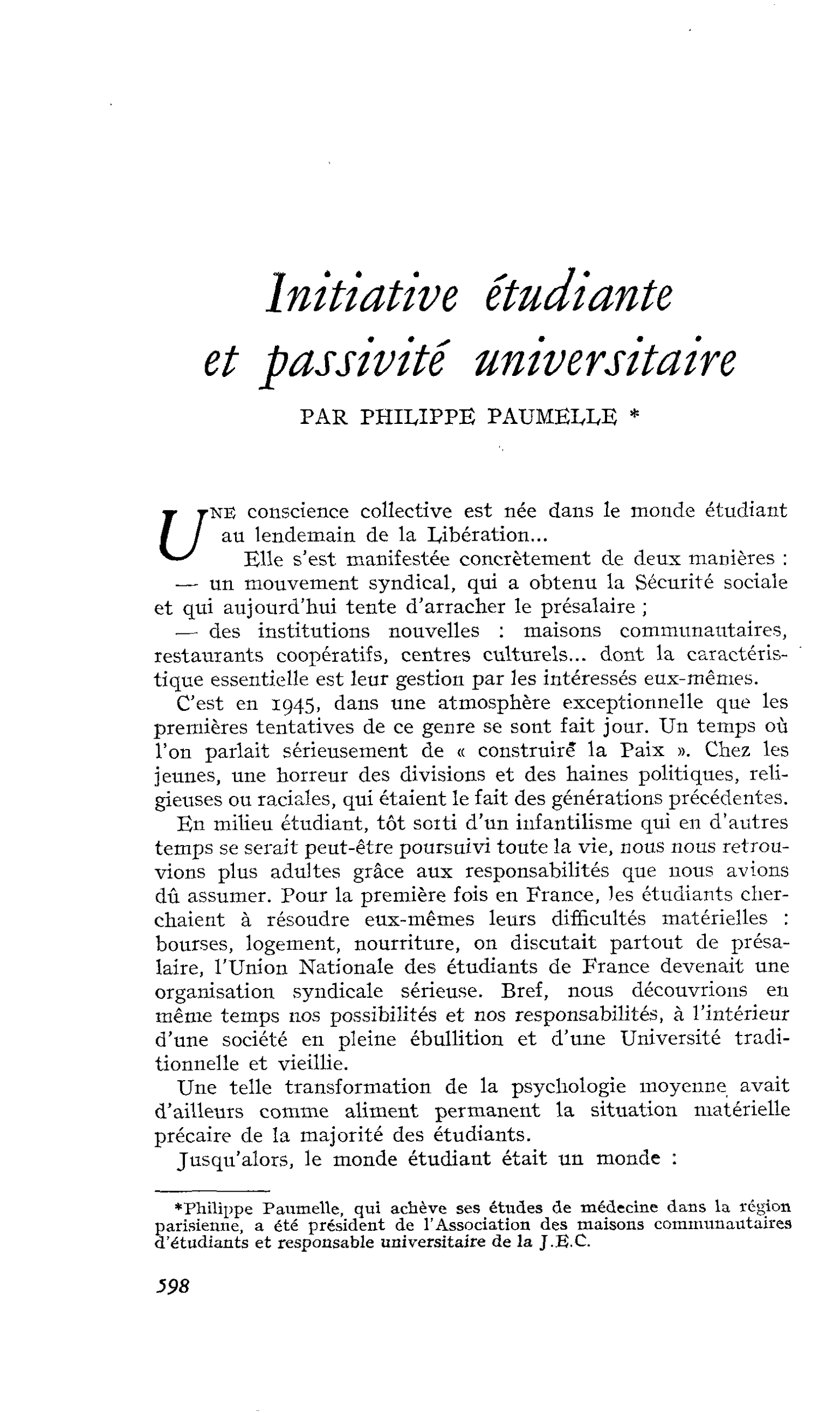 Initiative étudiante et passivité universitaire
