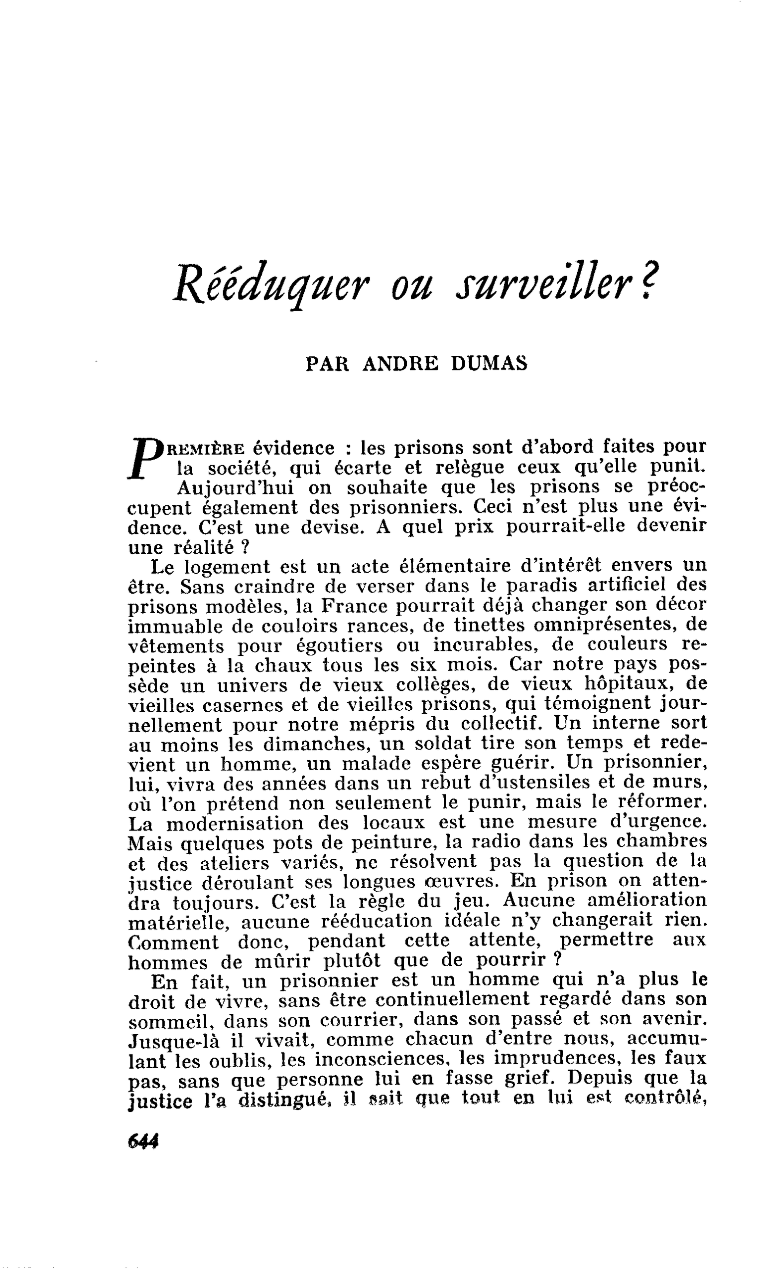 Rééduquer ou surveiller ?
