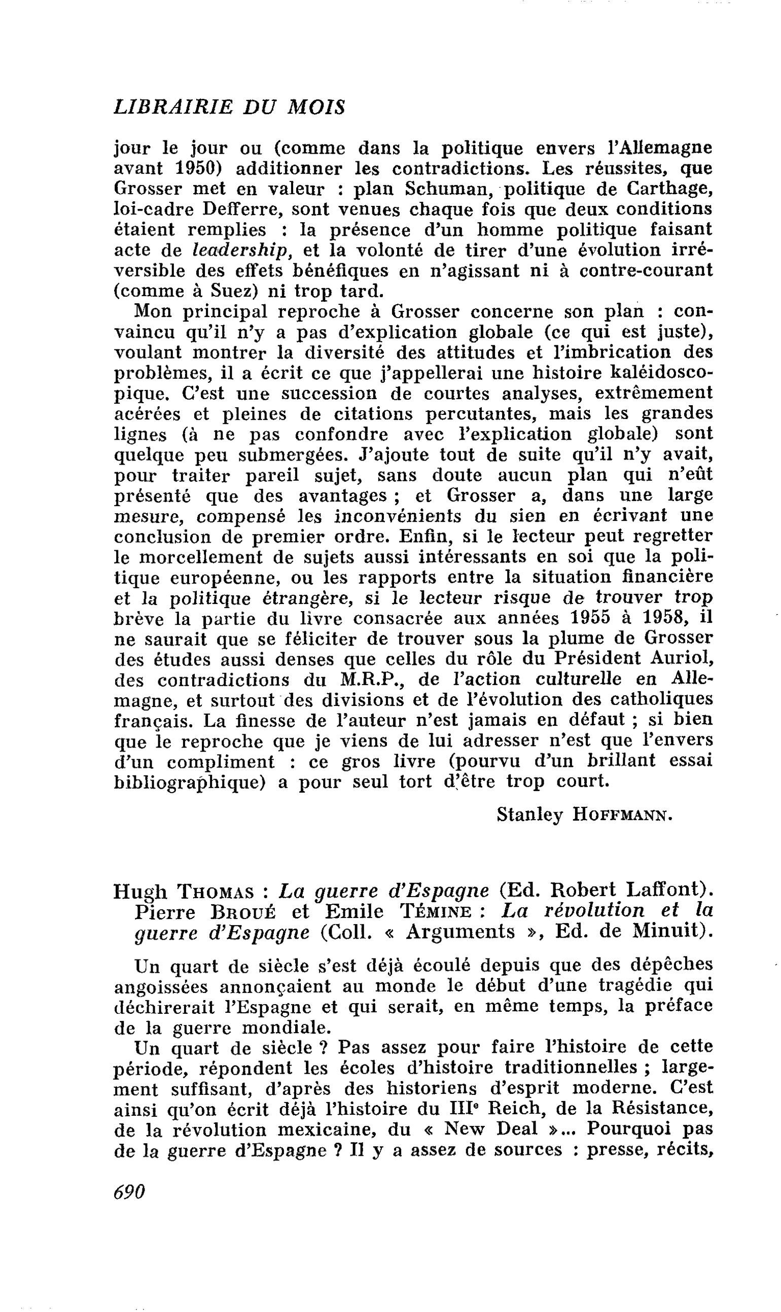 Hugh Thomas : La guerre d’Espagne. Pierre Broué et Emile Témine : La révolution et la guerre d’Espagne