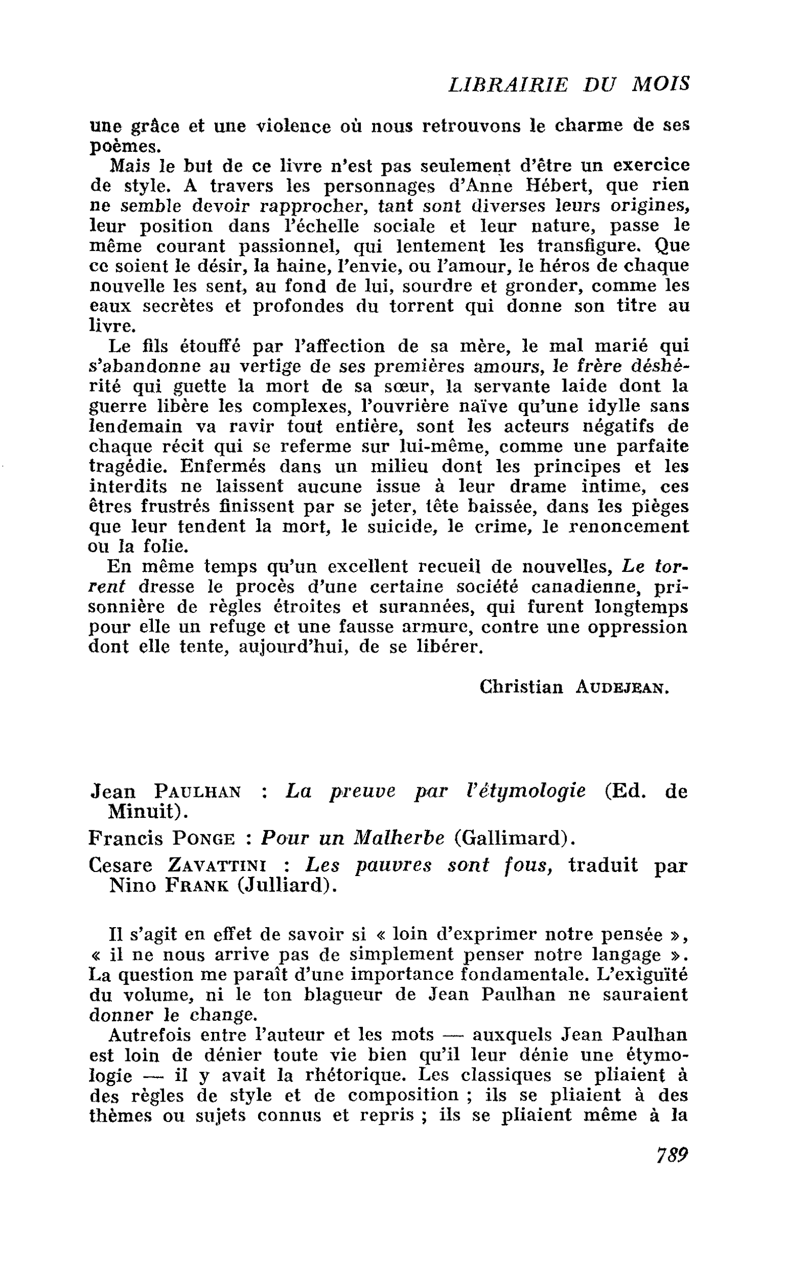 Jean Paulhan : La preuve par l’étymologie. Francis Ponge : Pour un Malherbe. Cesare Zavattini : Les pauvres sont fous