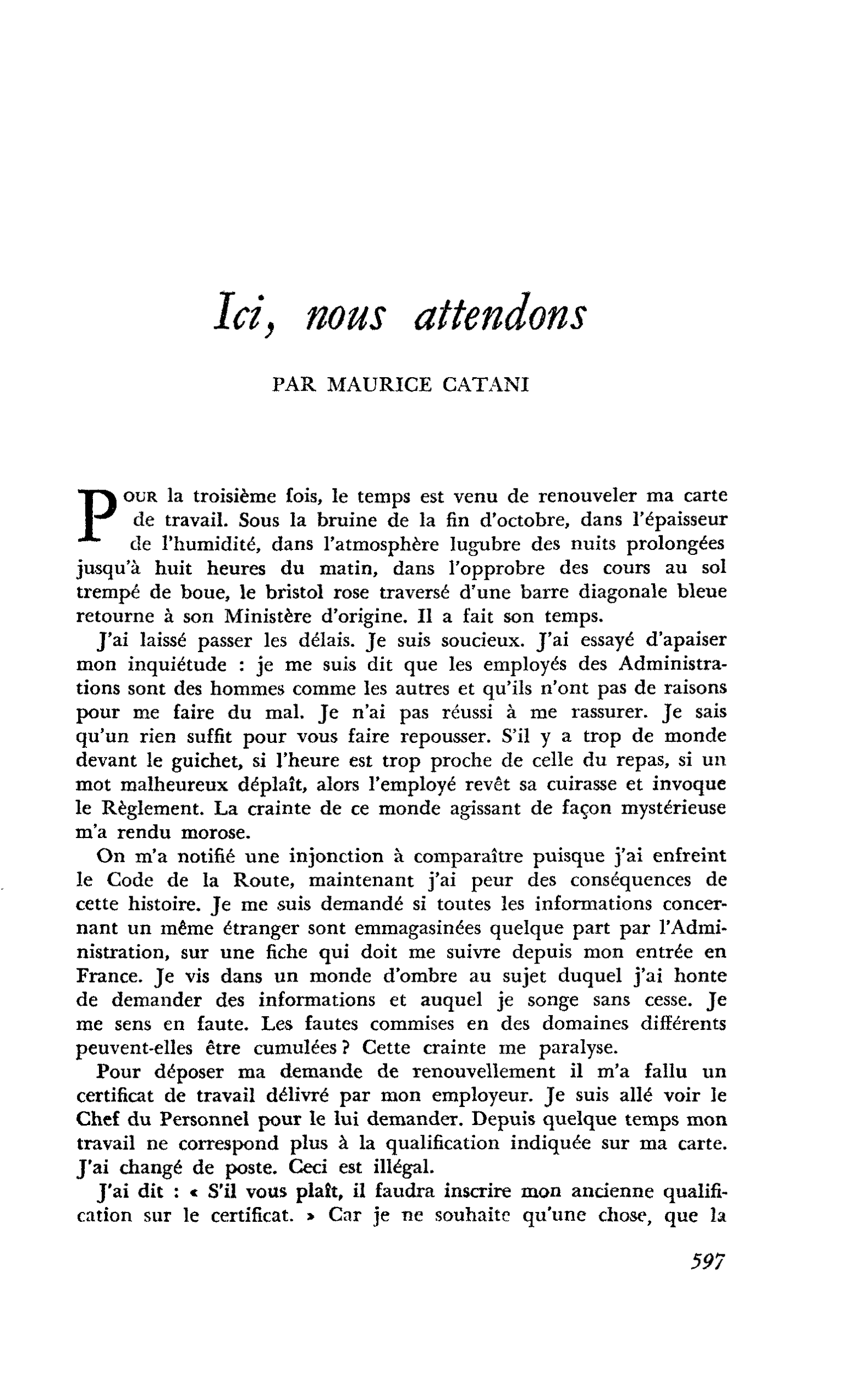 Ici, nous attendons