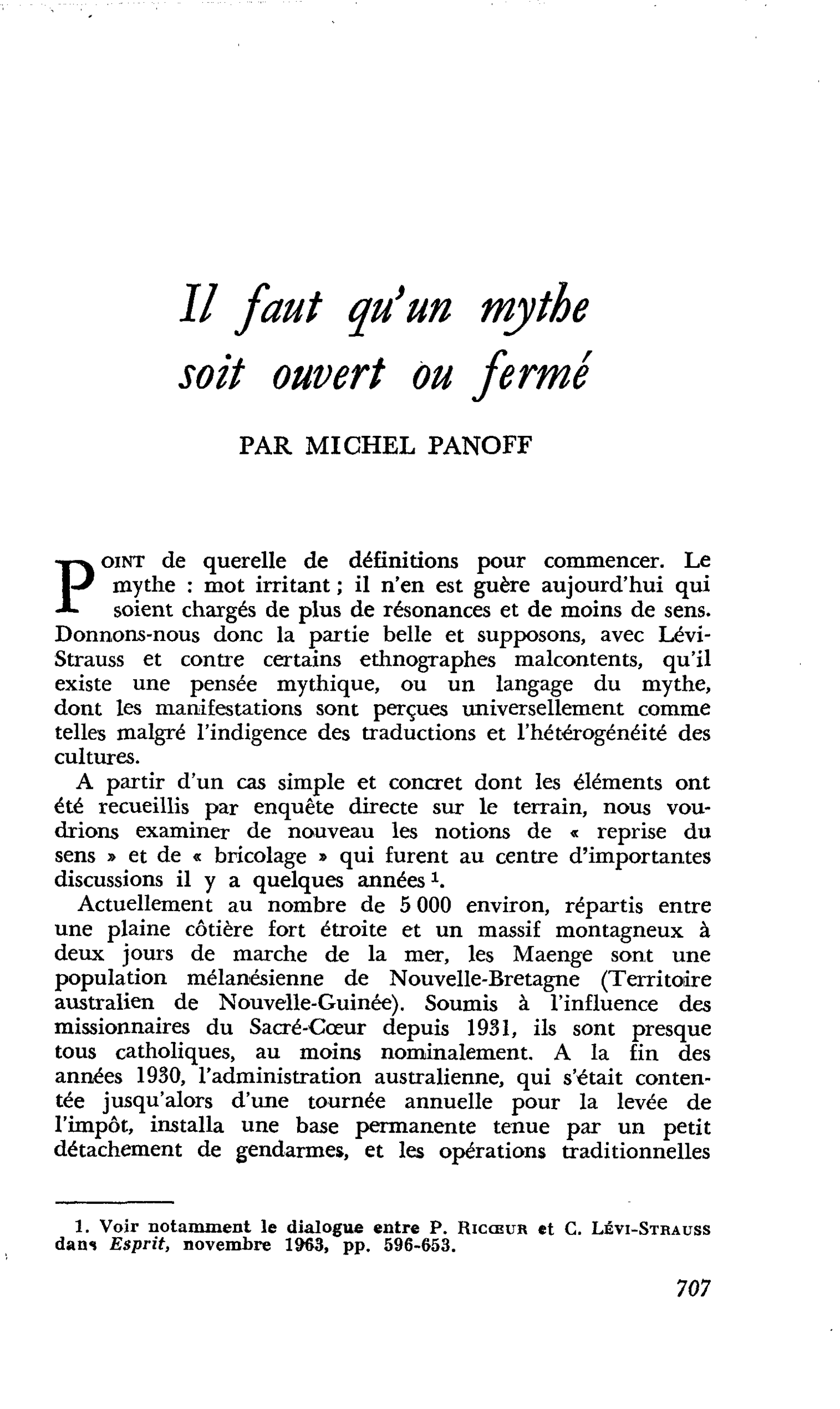 Il faut qu’un mythe soit ouvert ou fermé
