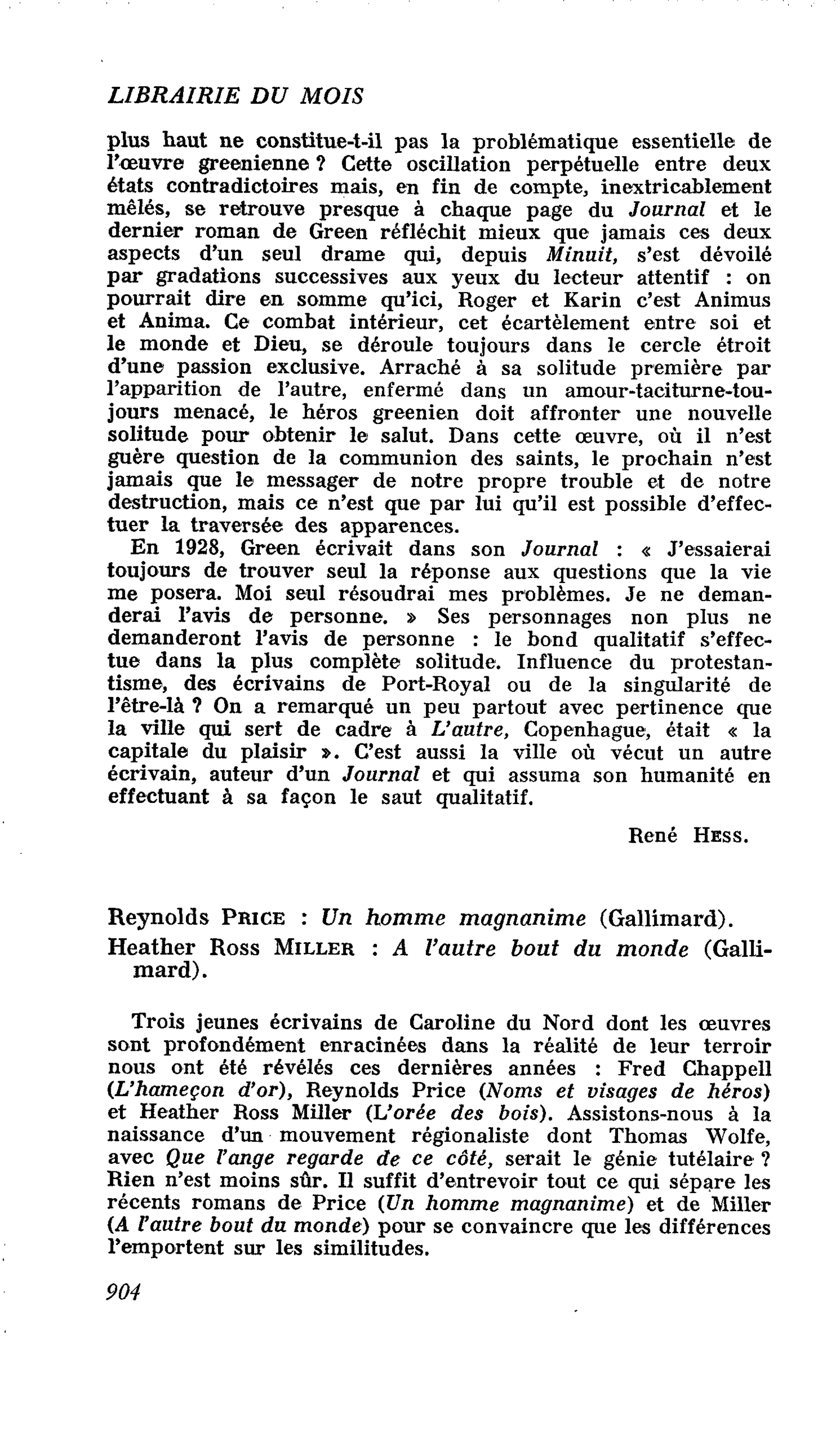 Reynolds Price : Un homme magnanime. Heather Ross Miller : A l’autre bout du monde