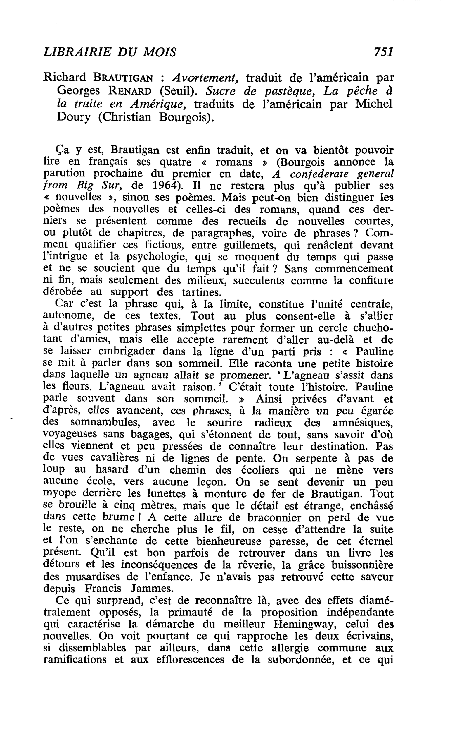 Richard Brautigan : Avortement. Sucre de pastèque, La pêche à la truite en Amérique