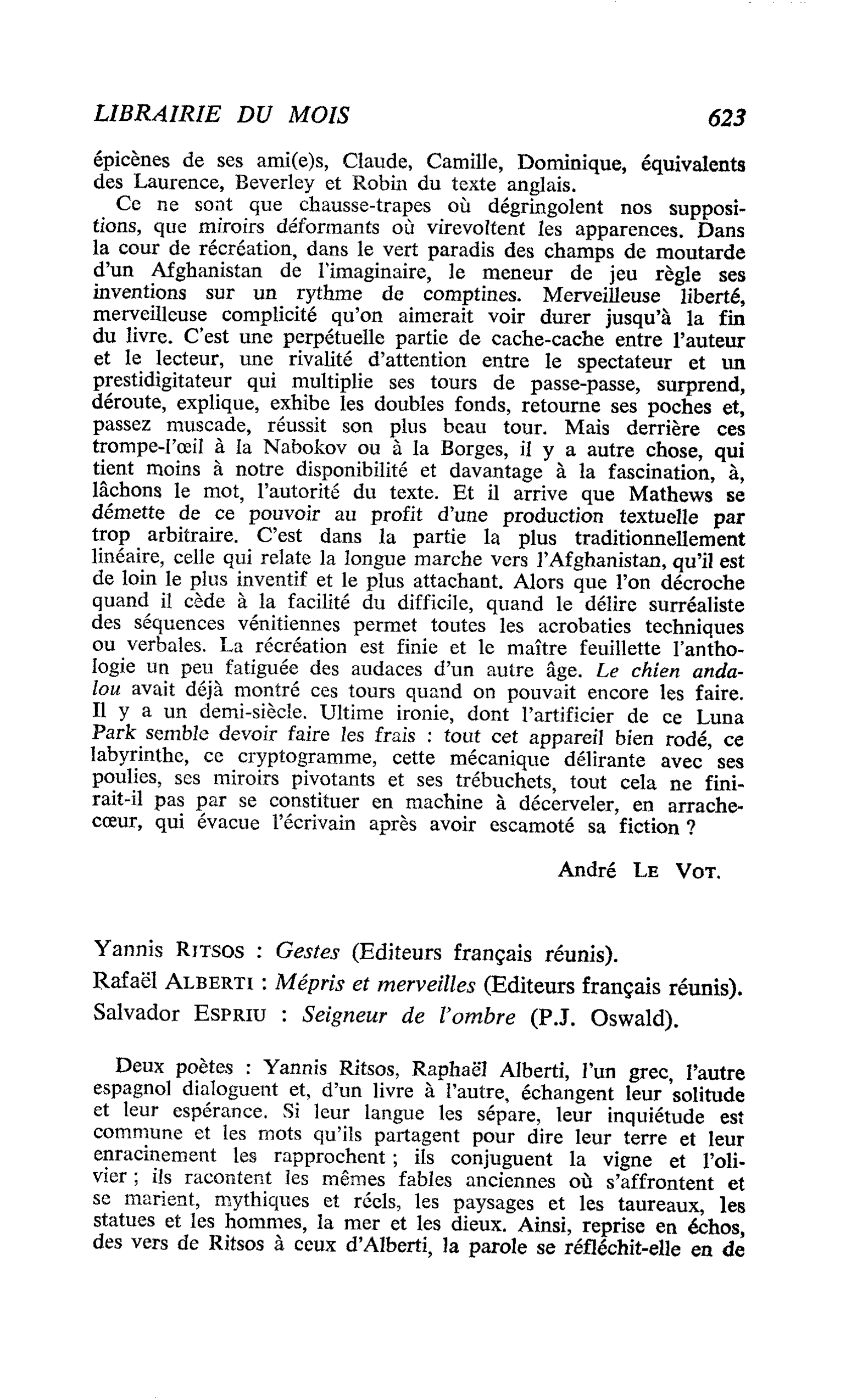 Yannis Rjtsos : Gestes. Rafaël Alberti : Mépris et merveilles. Salvador Espriu : Seigneur de l’ombre