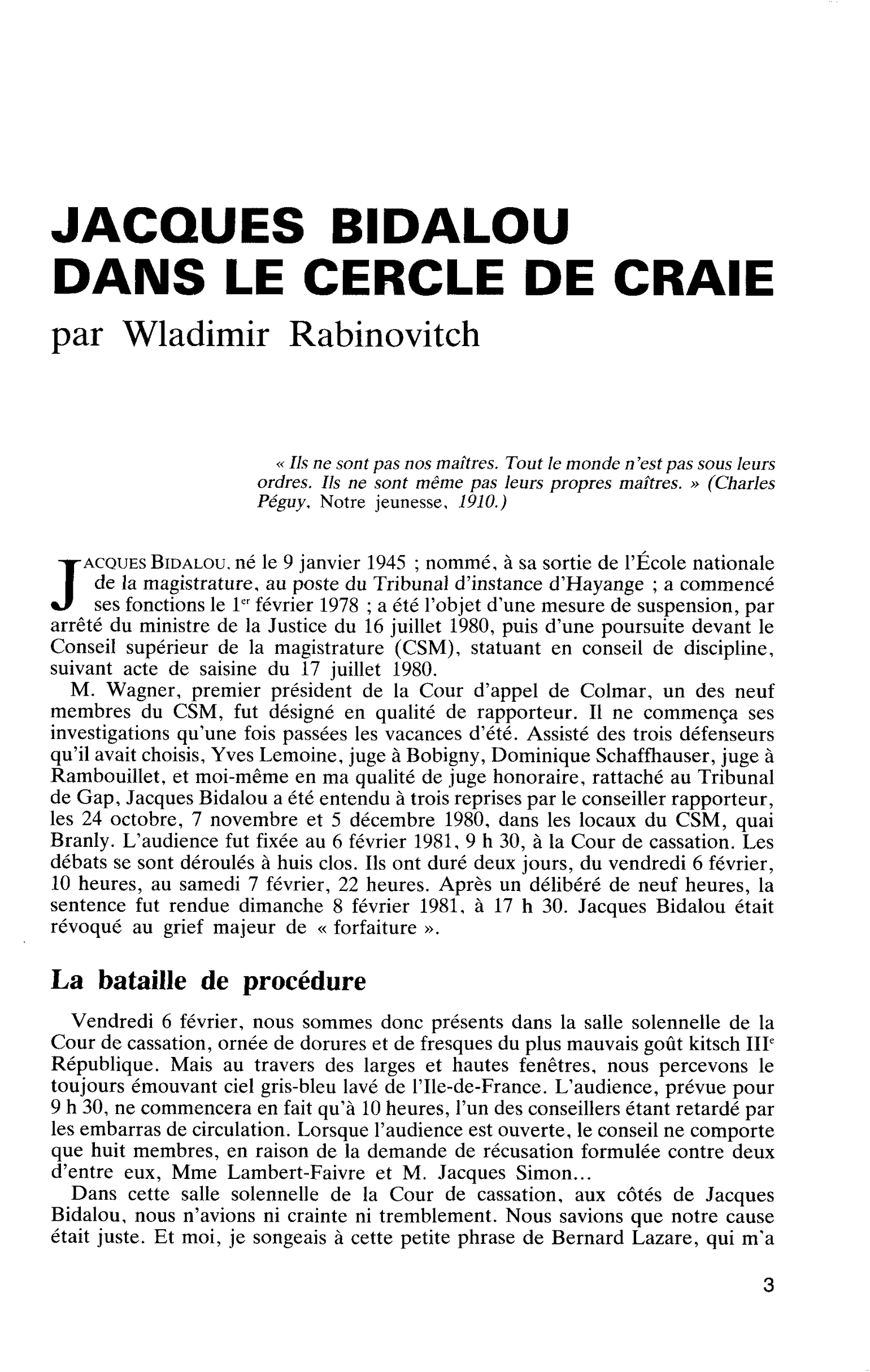 JACQUES BIDALOU DANS LE CERCLE DE CRAIE